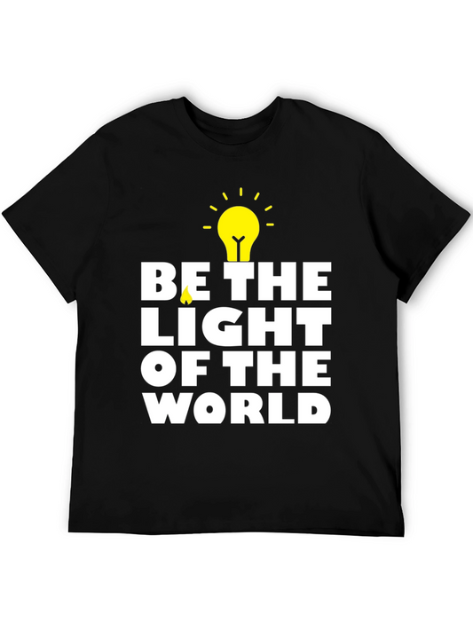 Be The Light T-Shirt - Inspirational Graphic Tee