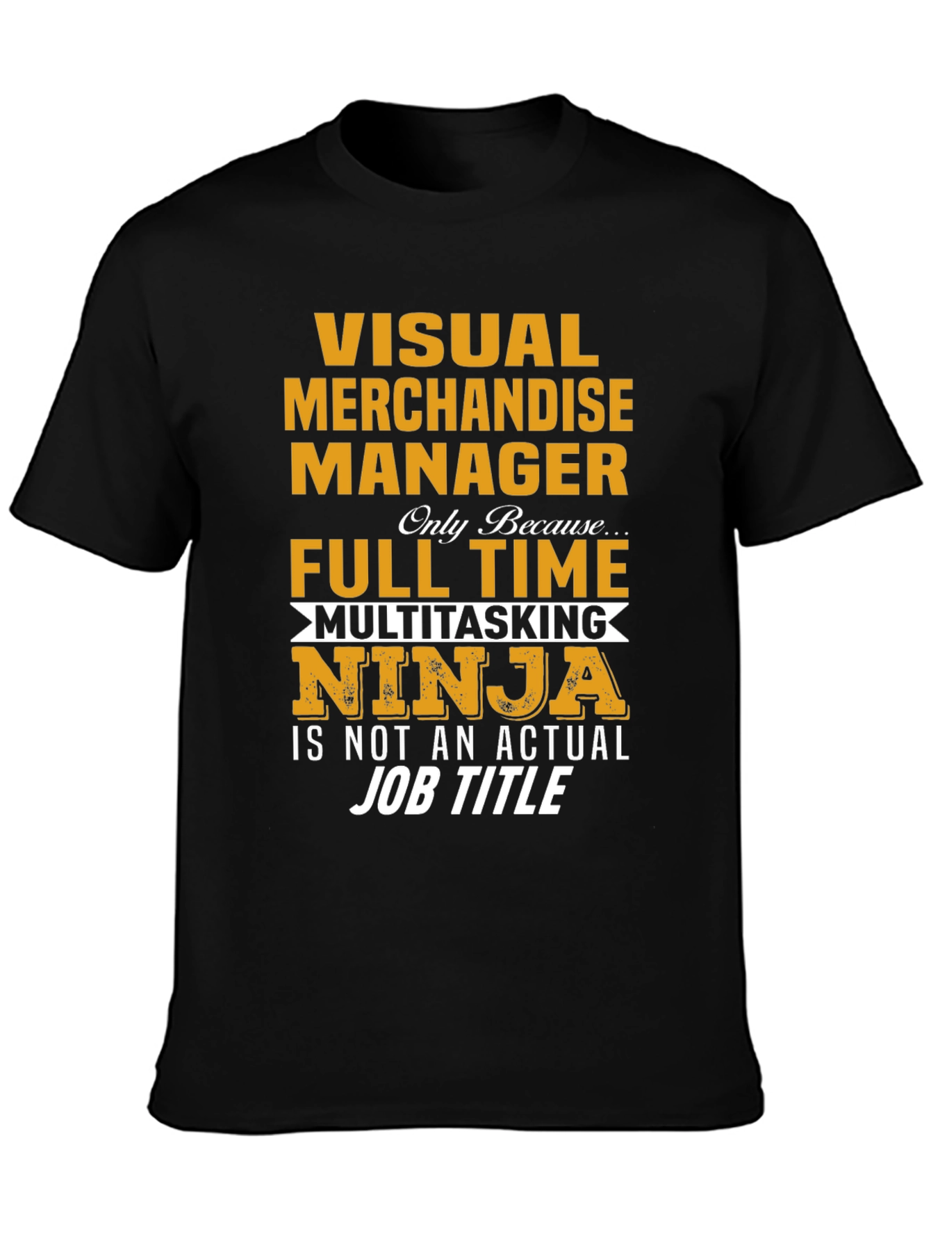 Visual Merchandise Manager Ninja T-Shirt