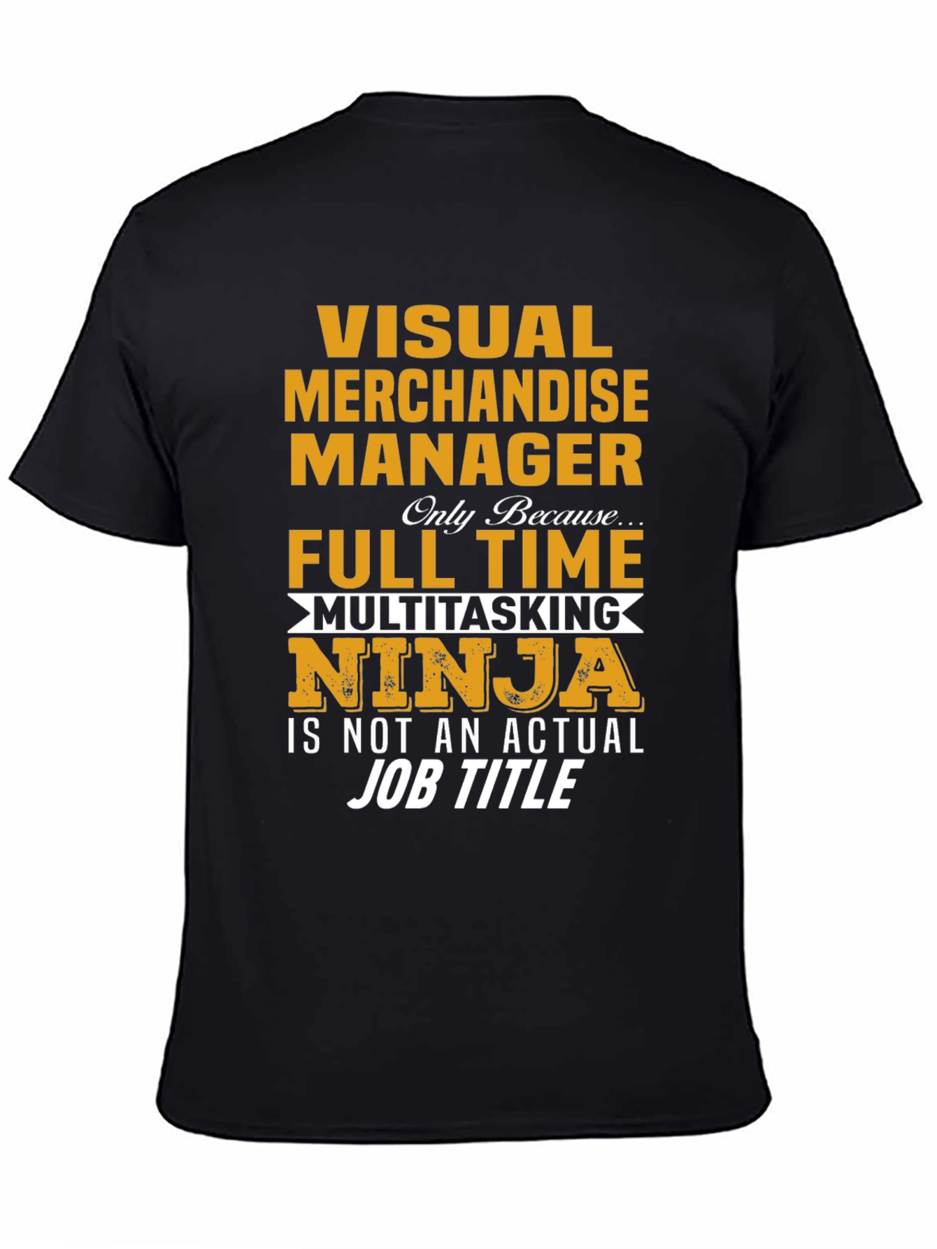 Visual Merchandise Manager Ninja T-Shirt