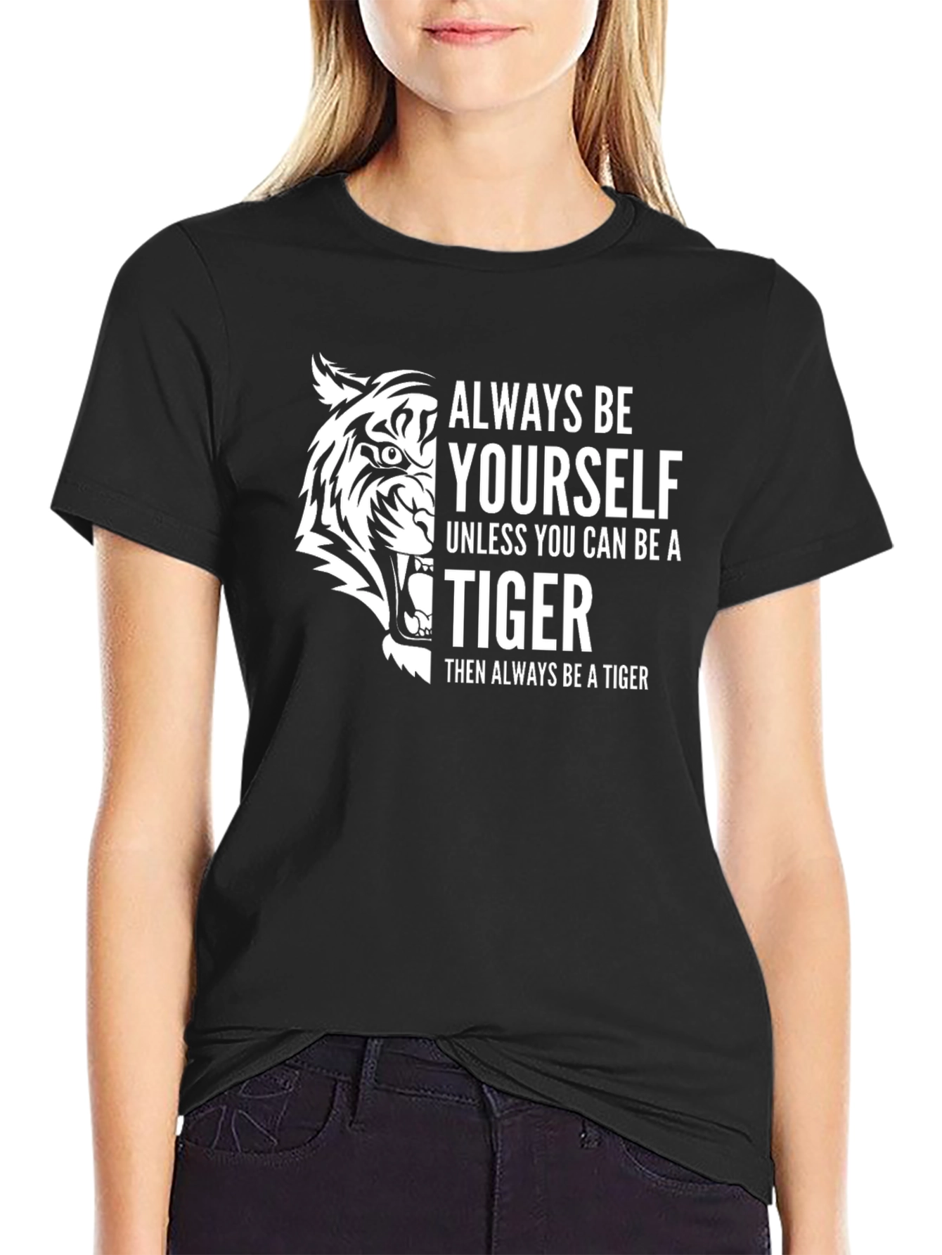 Always Be Yourself Tiger Graphic T-Shirt