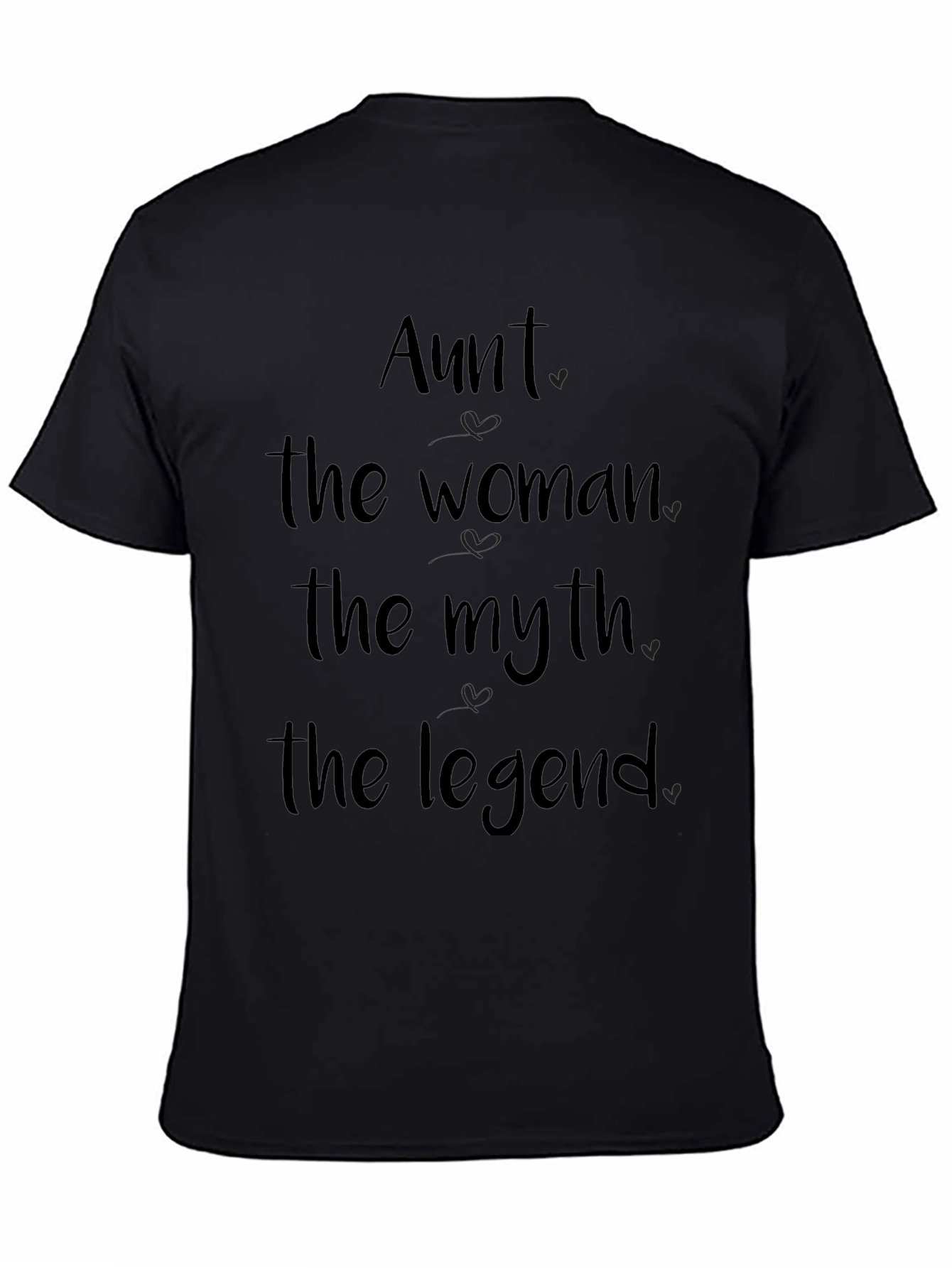 Aunt: The Woman The Myth The Legend T-Shirt