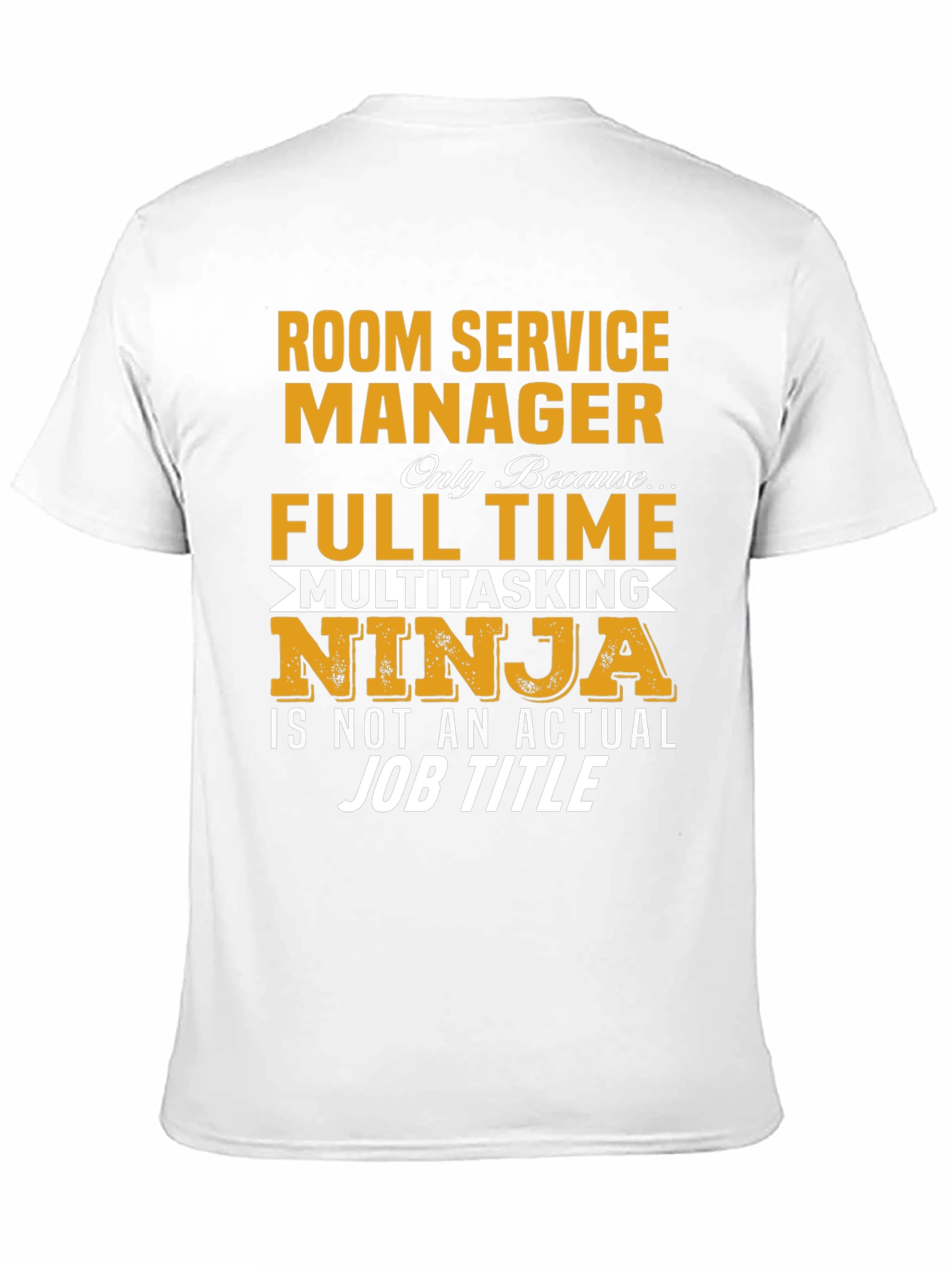 Room Service Manager Novelty T-Shirt