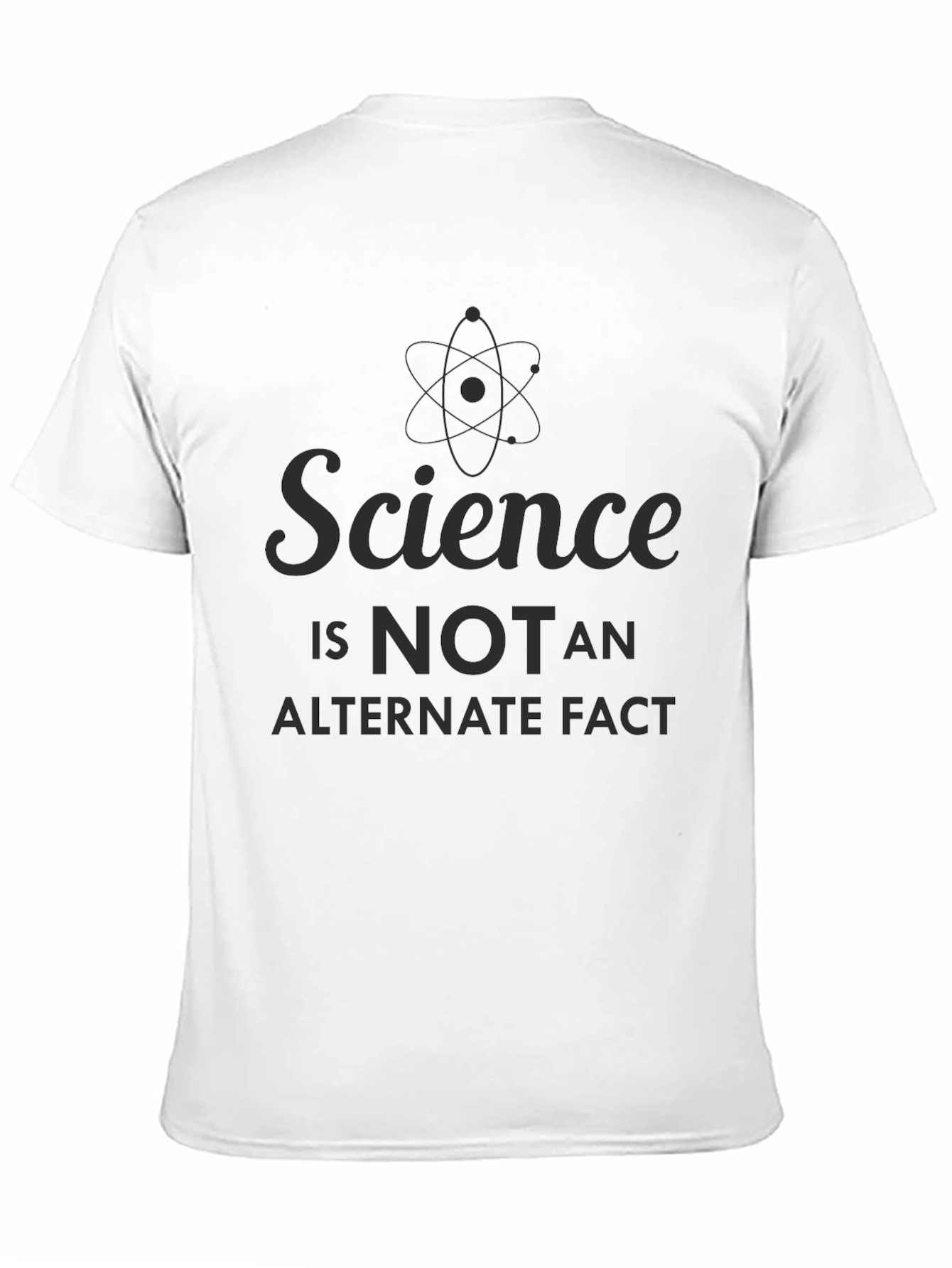 Science Is Not An Alternate Fact T-Shirt