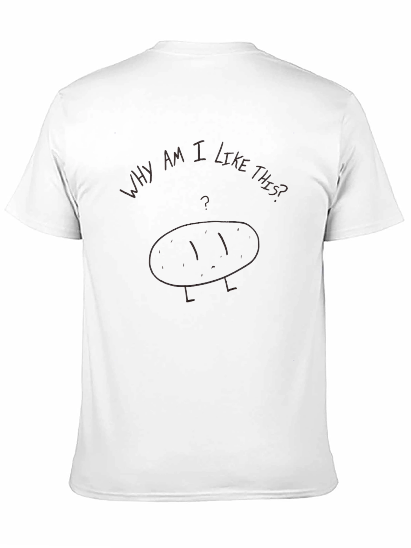 Why Am I Like This? Funny Graphic Tee