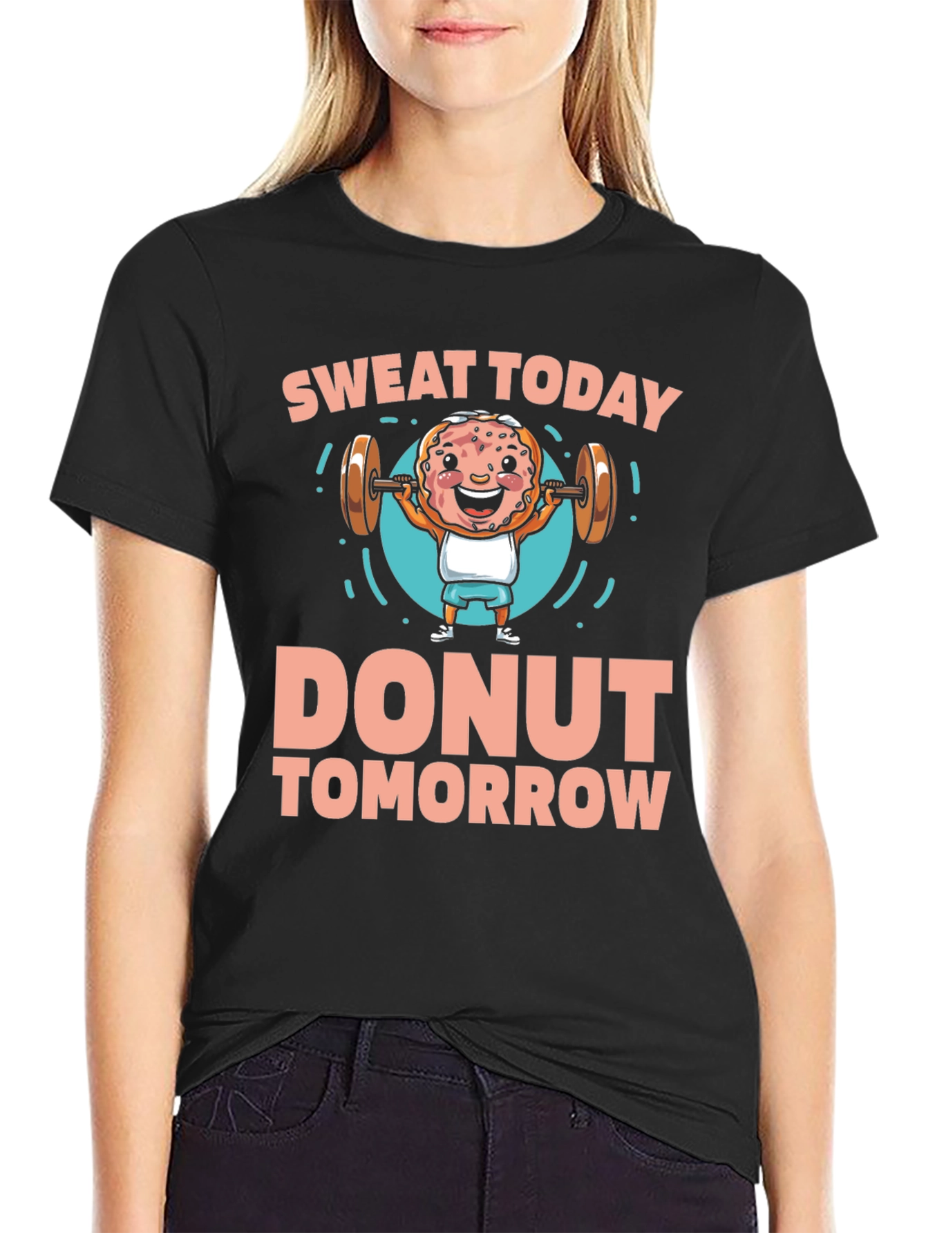 Sweat Today Donut Tomorrow Graphic T-Shirt