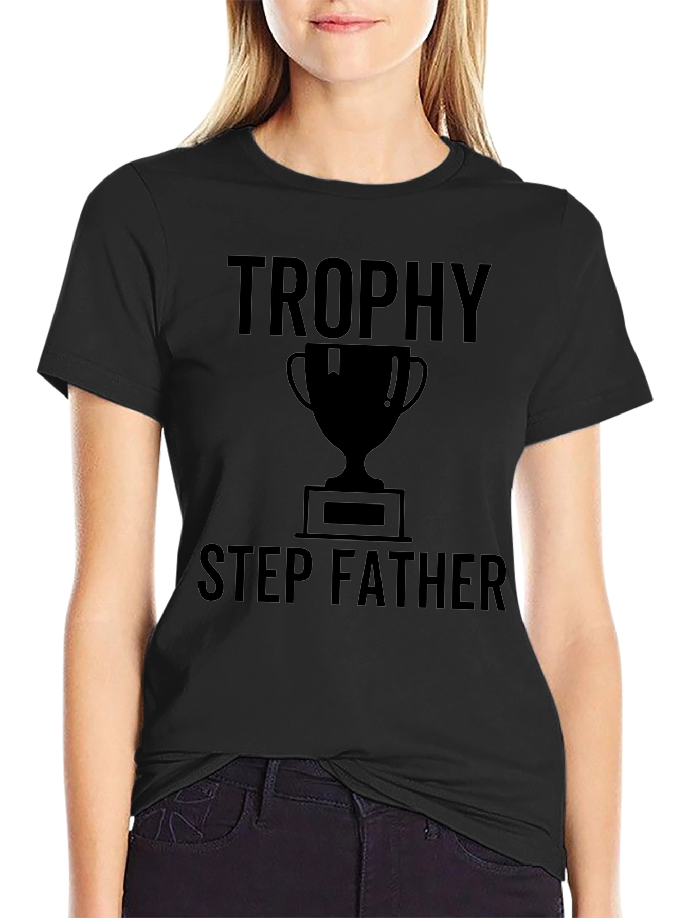 Trophy Step Father T-Shirt - Novelty Gift