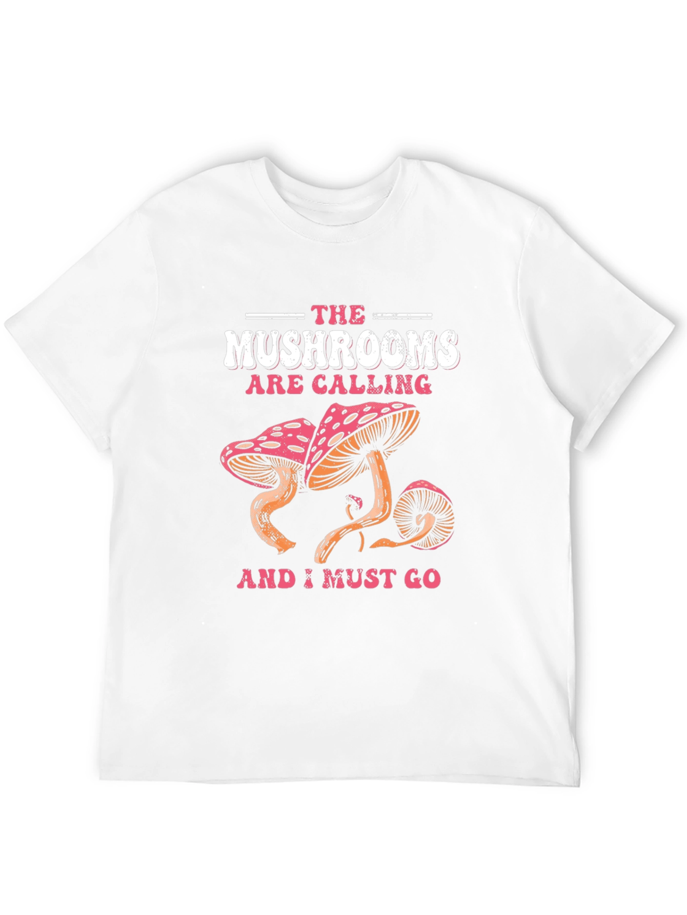 The Mushrooms Are Calling Graphic Tee