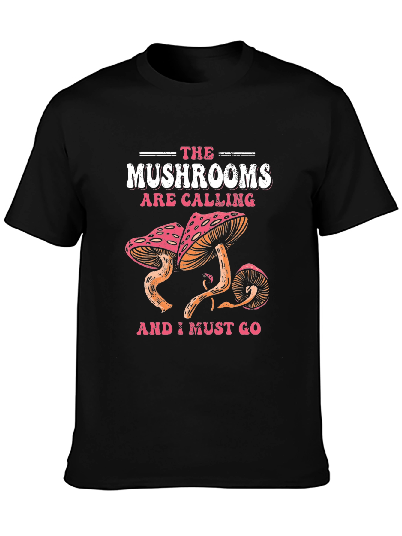 The Mushrooms Are Calling Graphic Tee