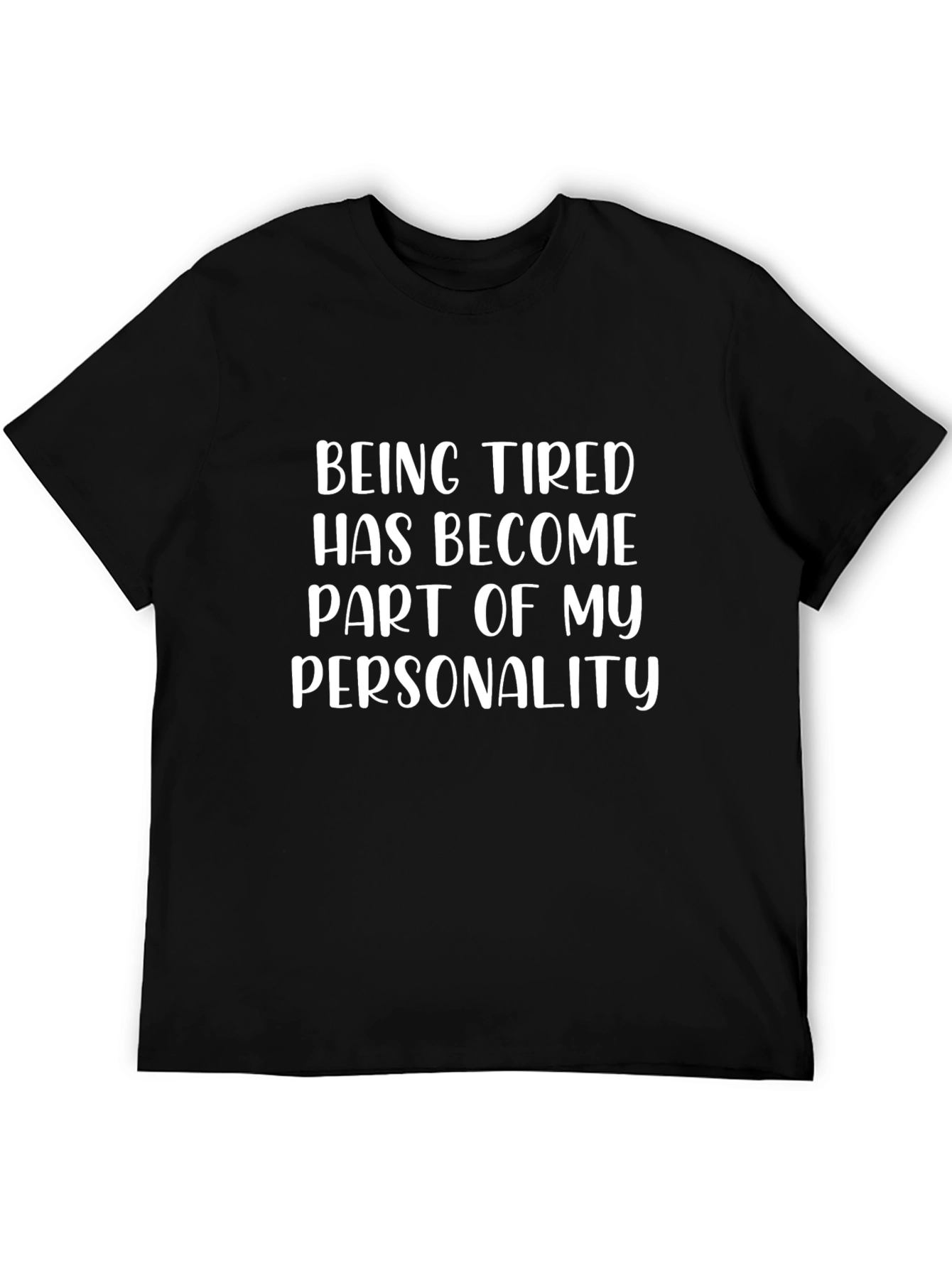 Tired Personality T-Shirt - Black Graphic Tee