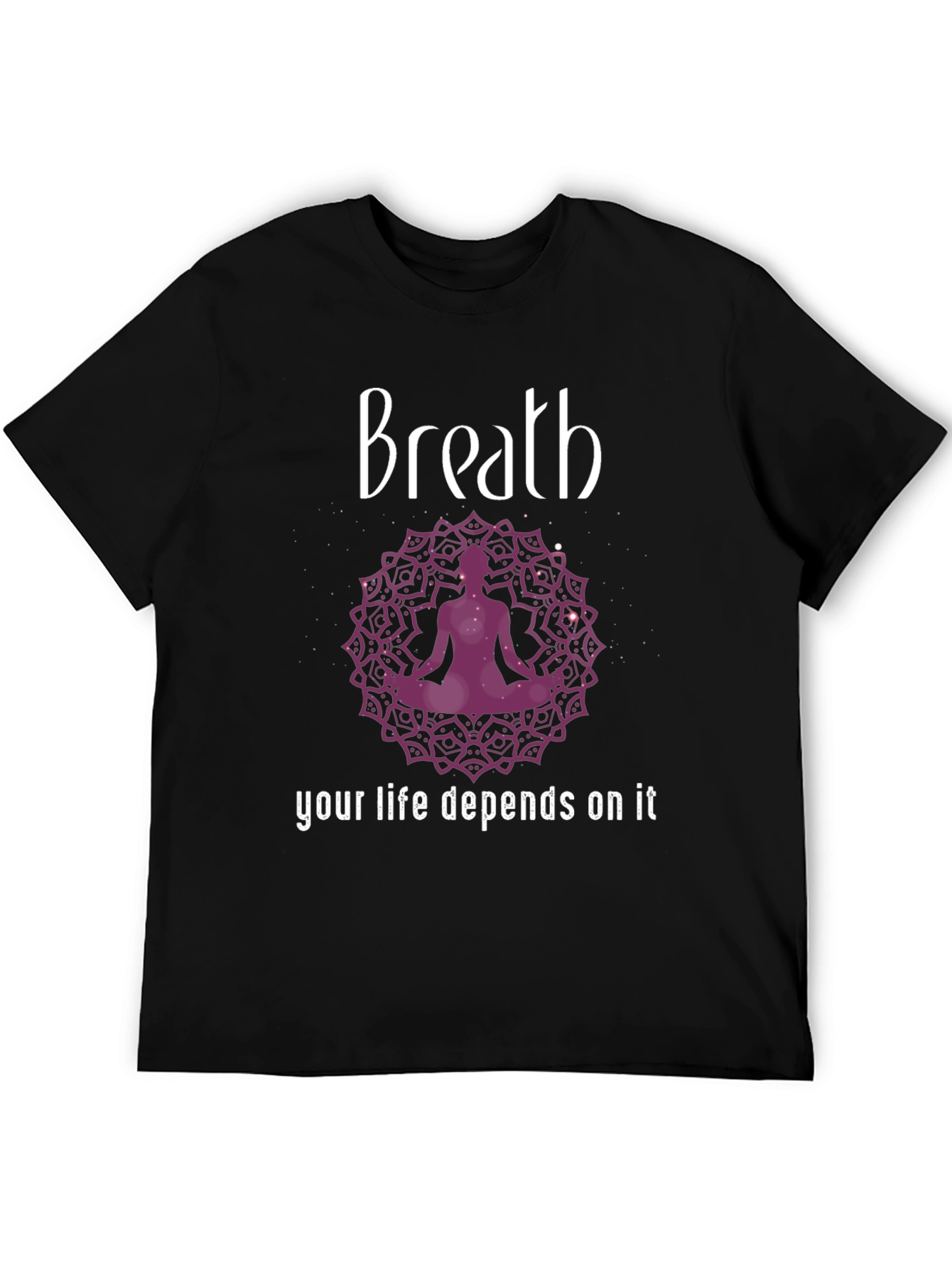 Breath Meditation T-Shirt - Your Life Depends On It