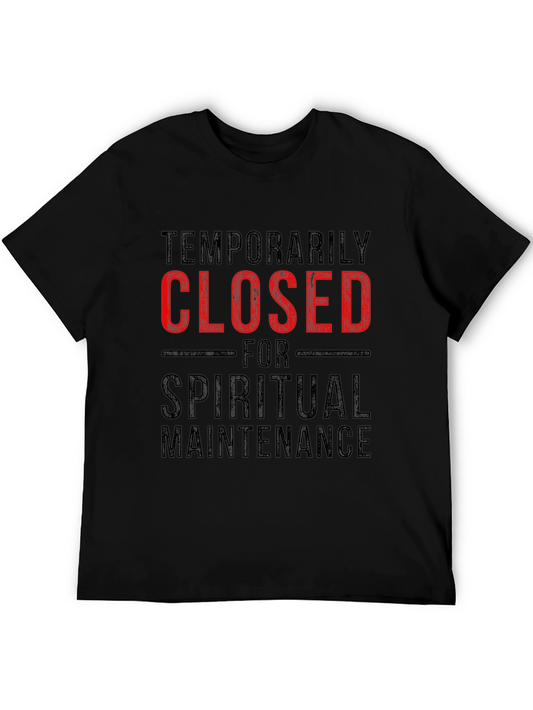 Temporarily Closed Spiritual Maintenance T-Shirt