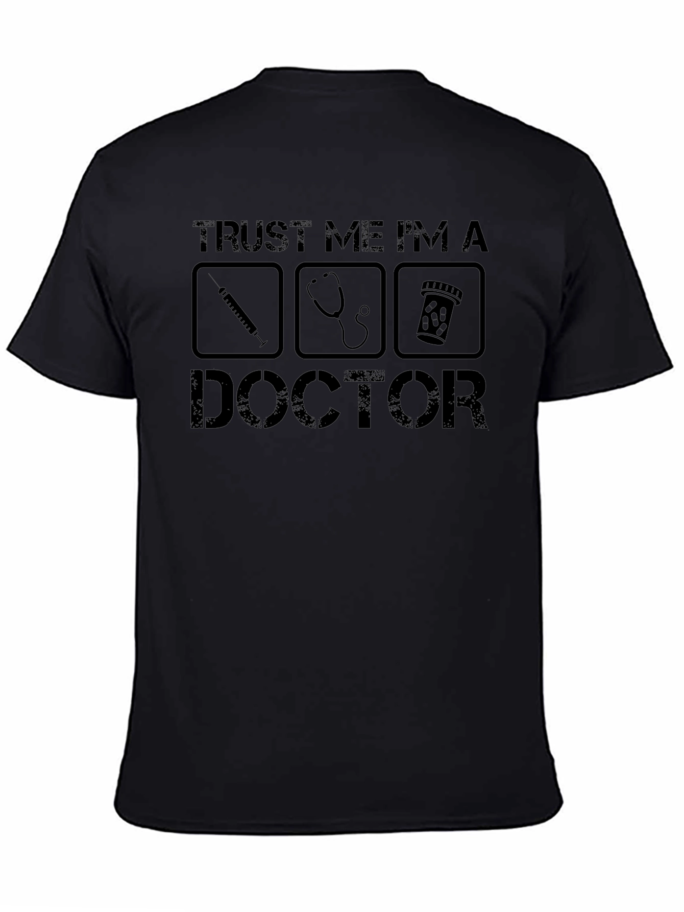 Trust Me Im A Doctor T-Shirt