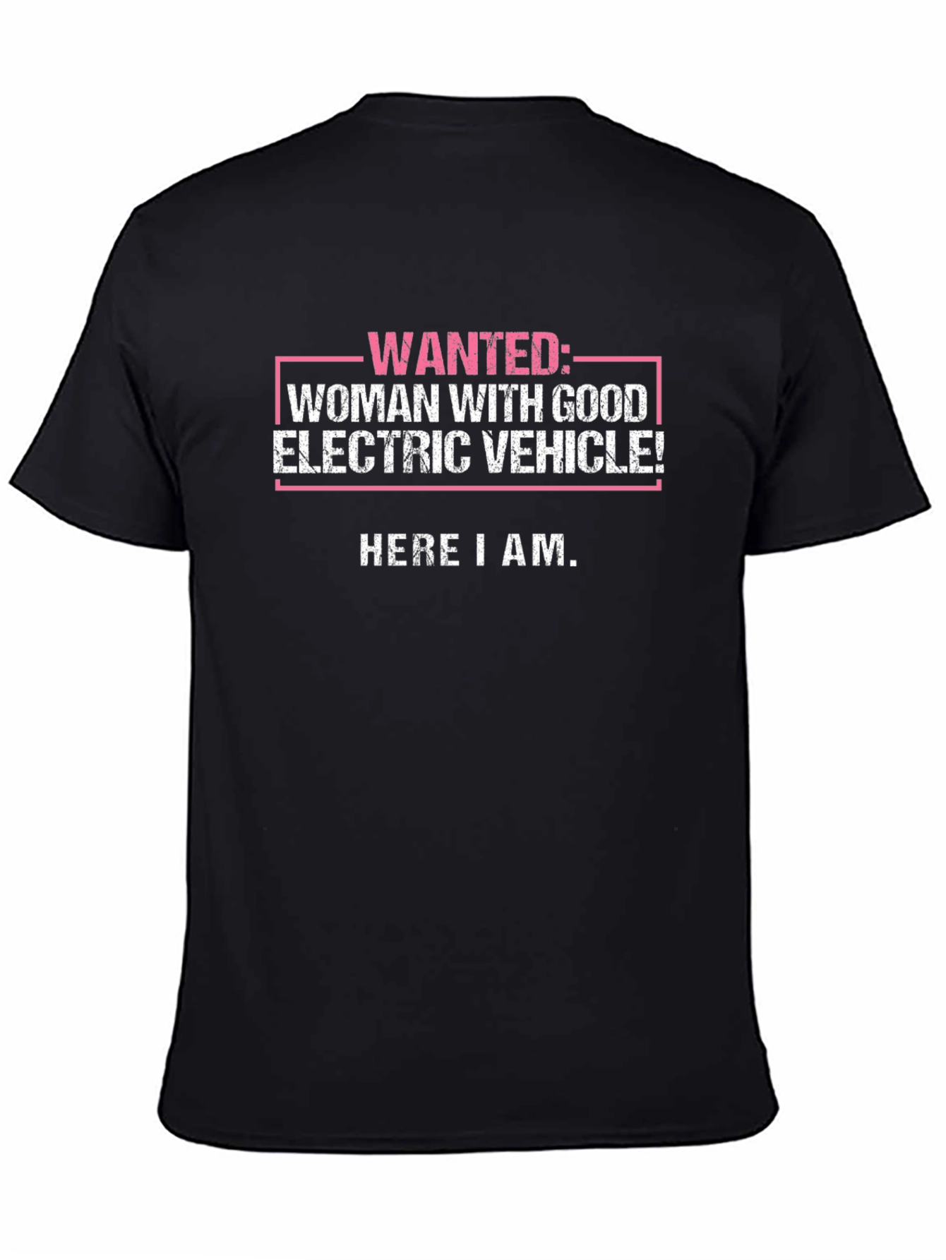 Wanted: Woman with Good Electric Vehicle! Novelty T-Shirt
