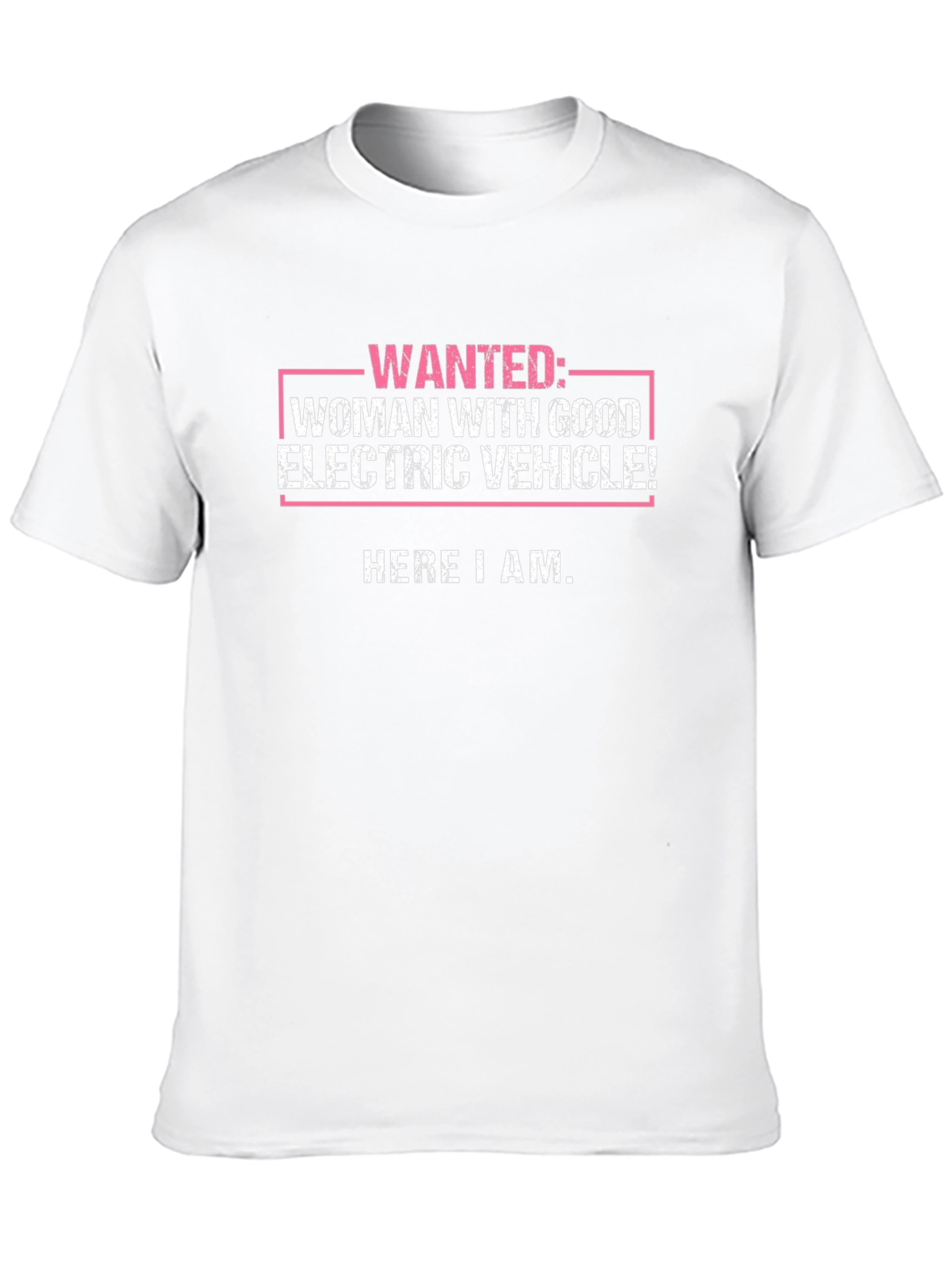 Wanted: Woman with Good Electric Vehicle! Novelty T-Shirt