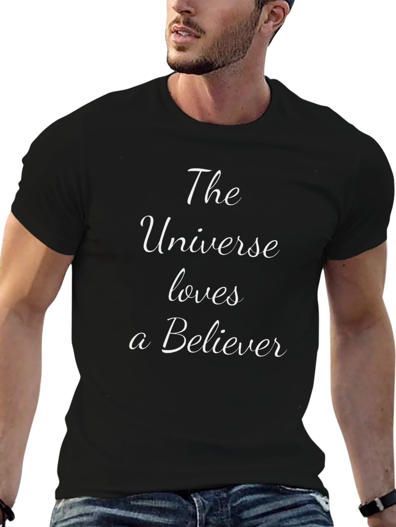 The Universe Loves A Believer Black T-Shirt