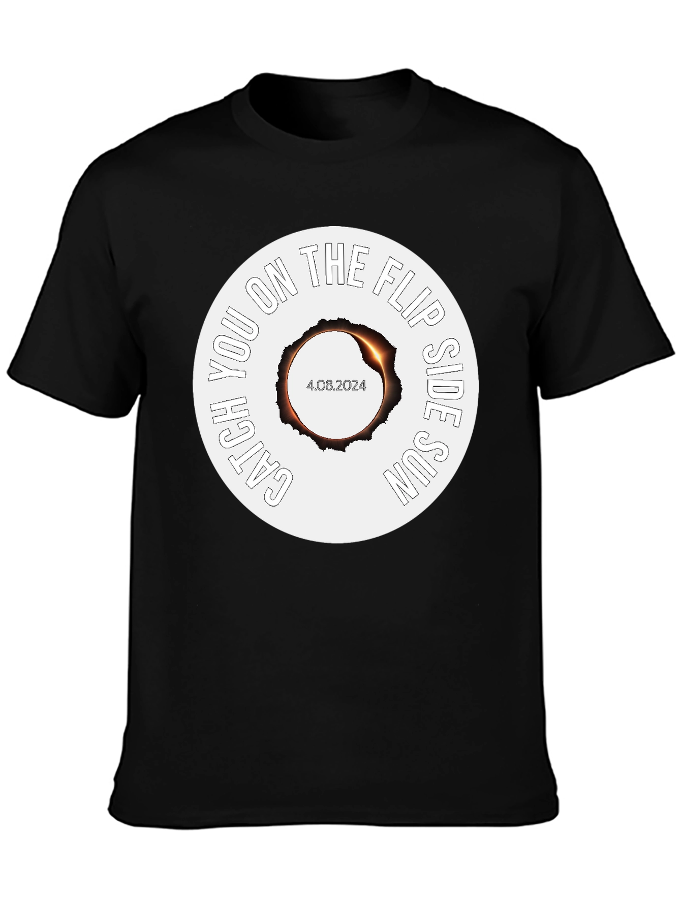 Catch You on the Flip Side Sun Eclipse T-Shirt