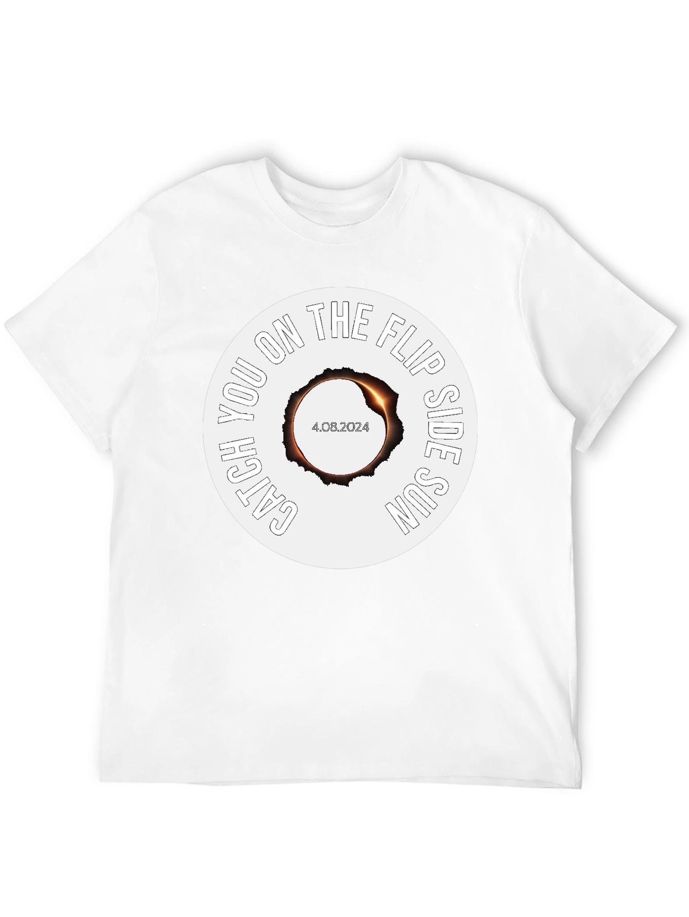 Catch You on the Flip Side Sun Eclipse T-Shirt