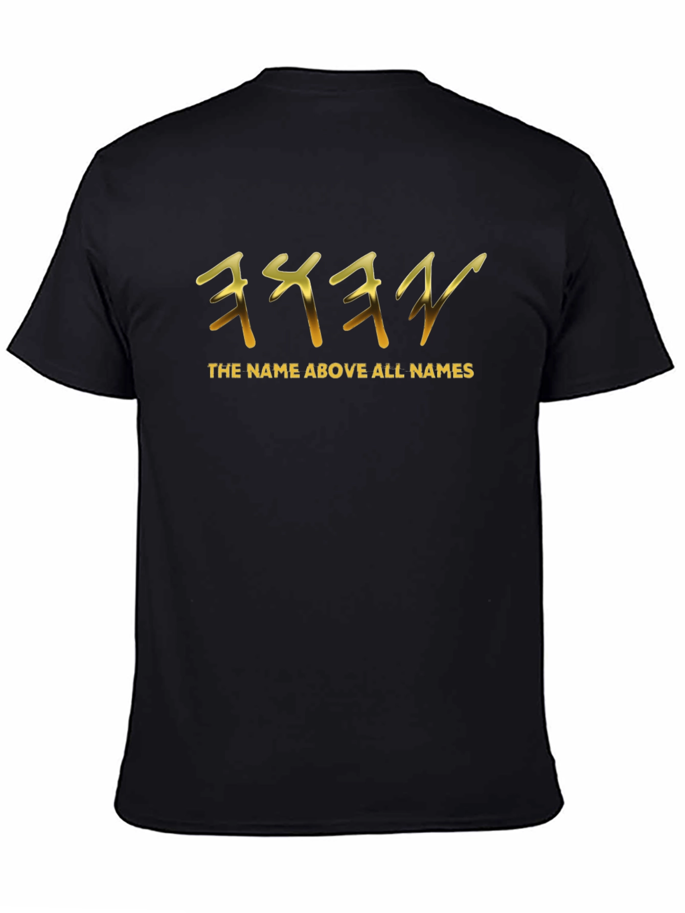 The Name Above All Names Black T-Shirt