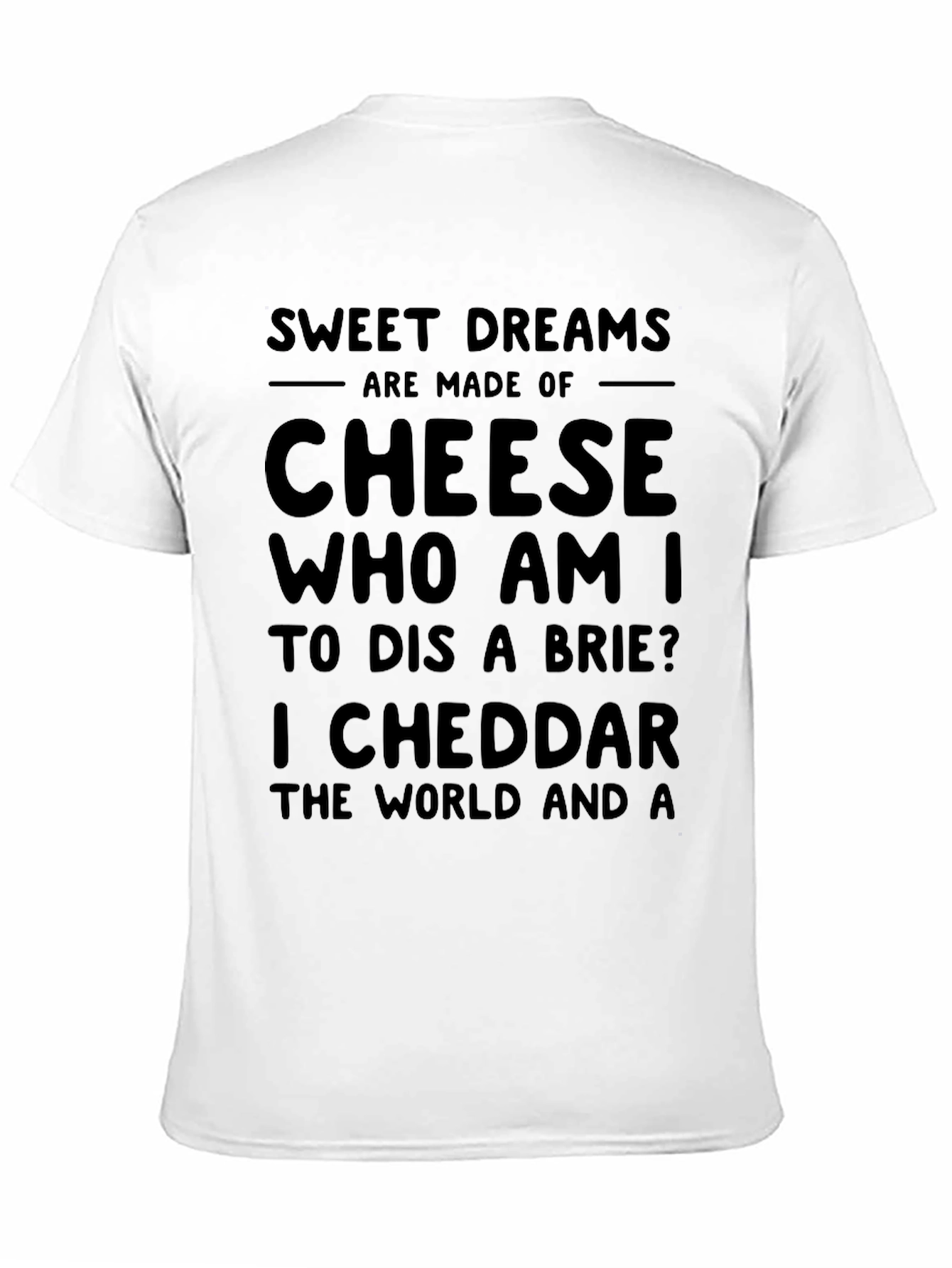 Sweet Dreams Cheese Pun T-Shirt Funny Foodie Tee