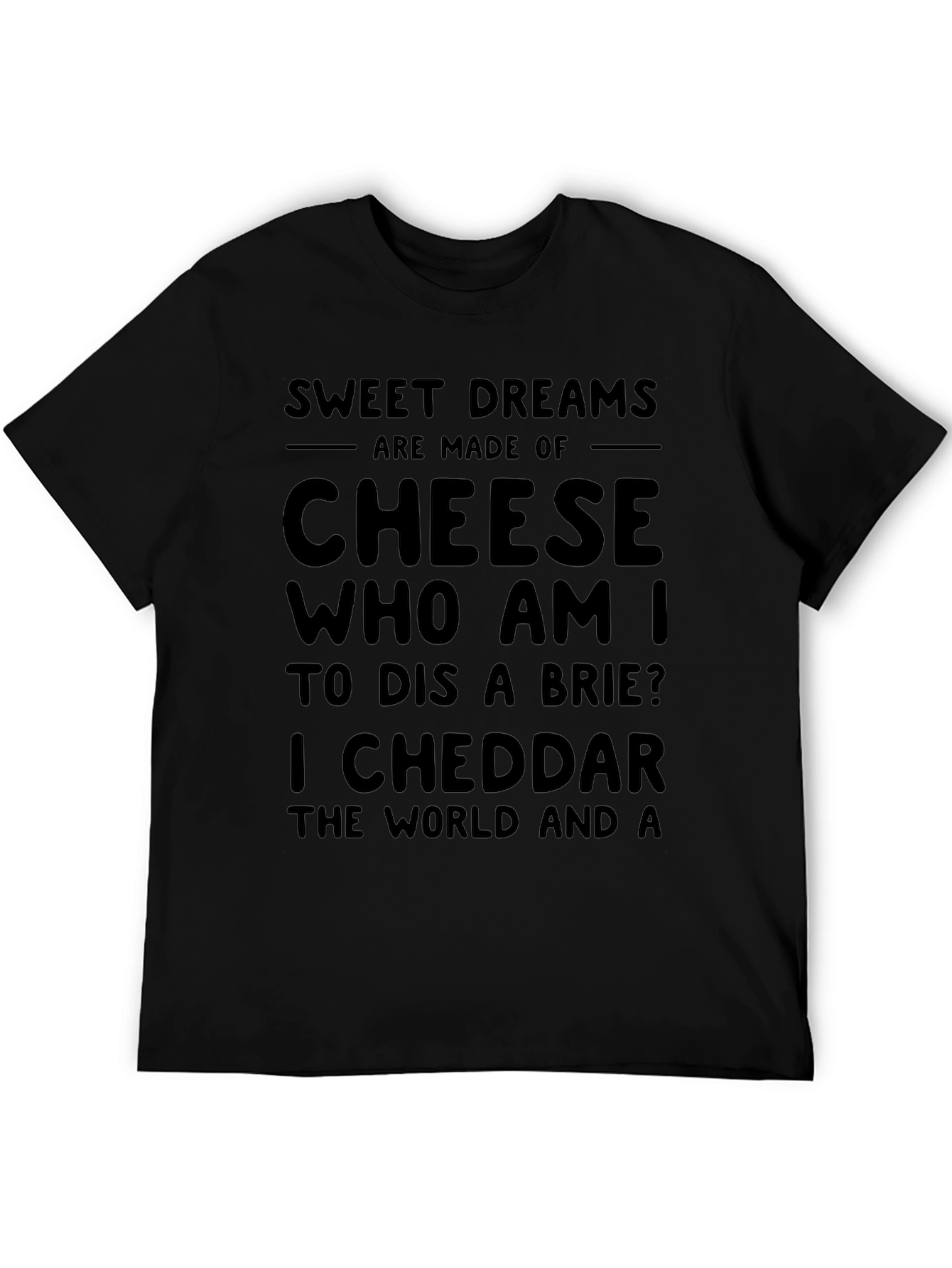 Sweet Dreams Cheese Pun T-Shirt Funny Foodie Tee