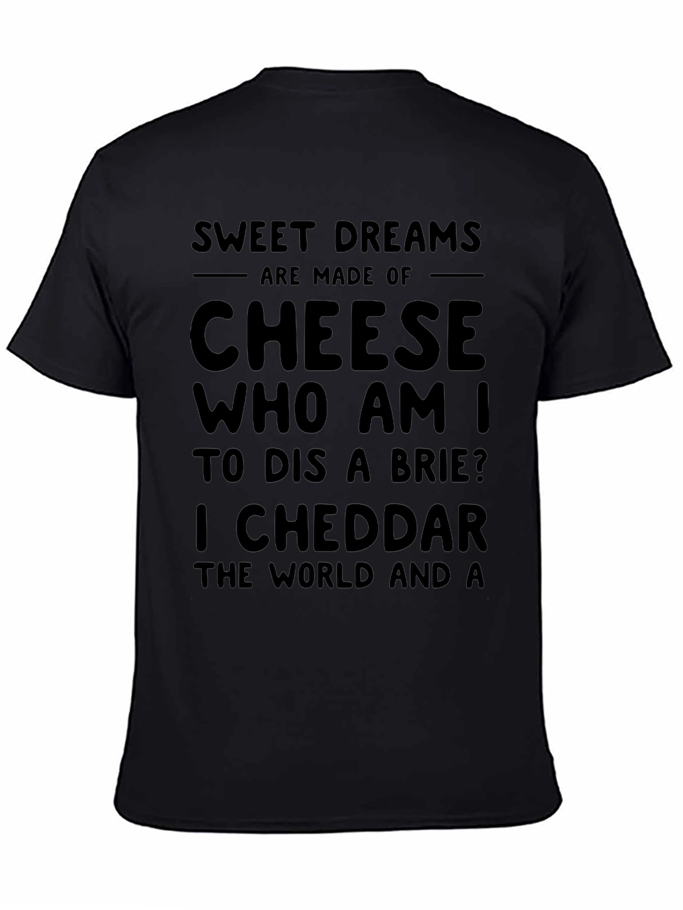 Sweet Dreams Cheese Pun T-Shirt Funny Foodie Tee