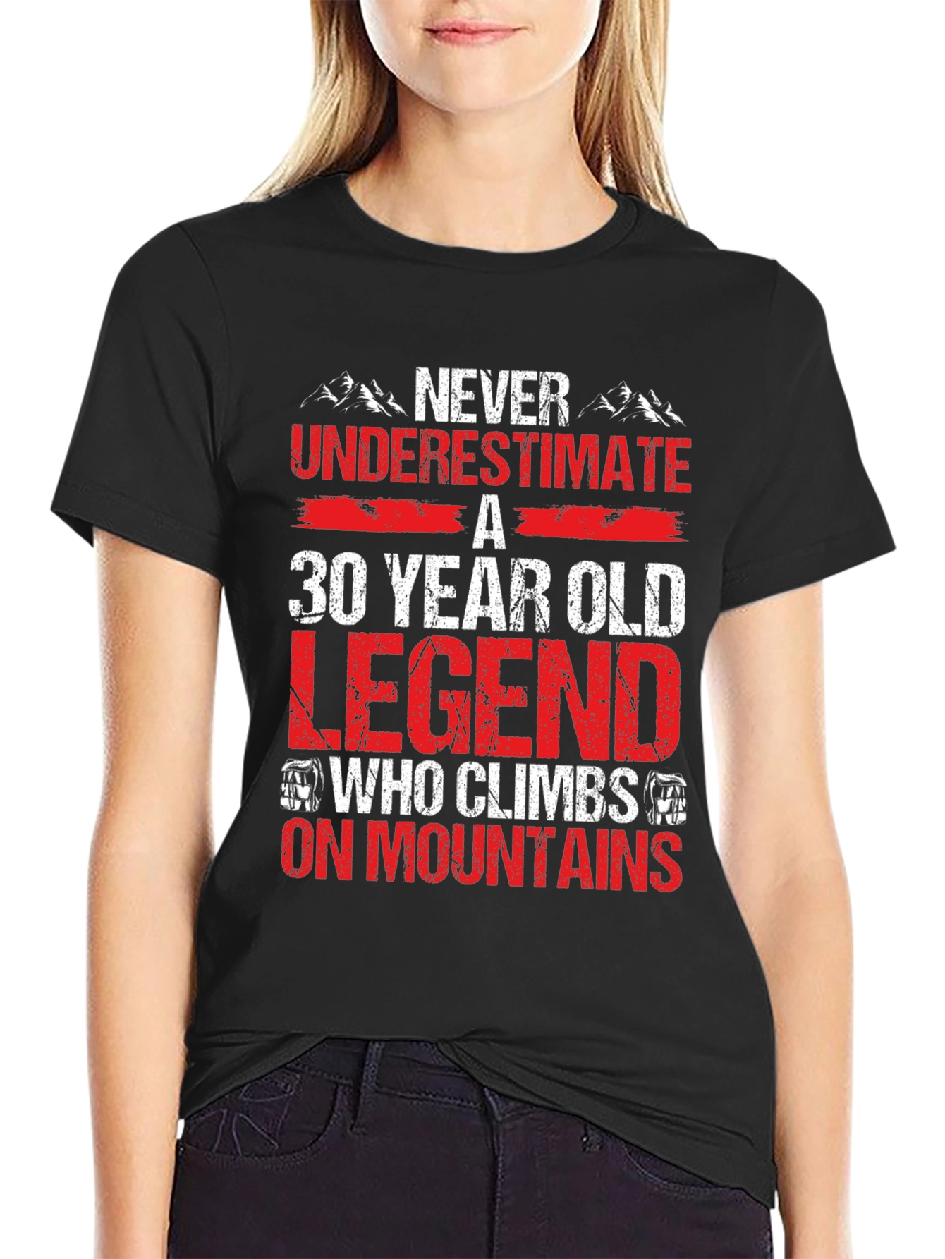 30 Year Old Legend T-Shirt: Climber Edition