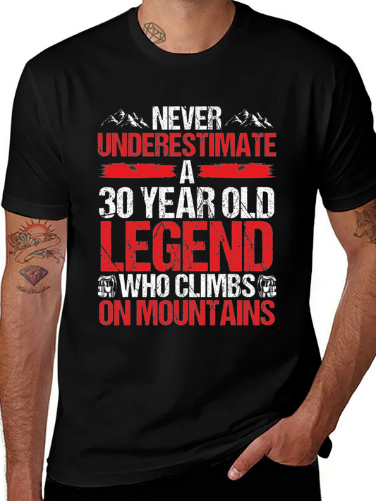 30 Year Old Legend T-Shirt: Climber Edition