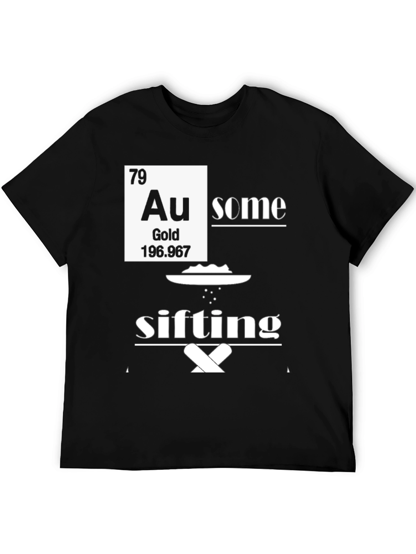 Awesome Gold Sifting T-Shirt