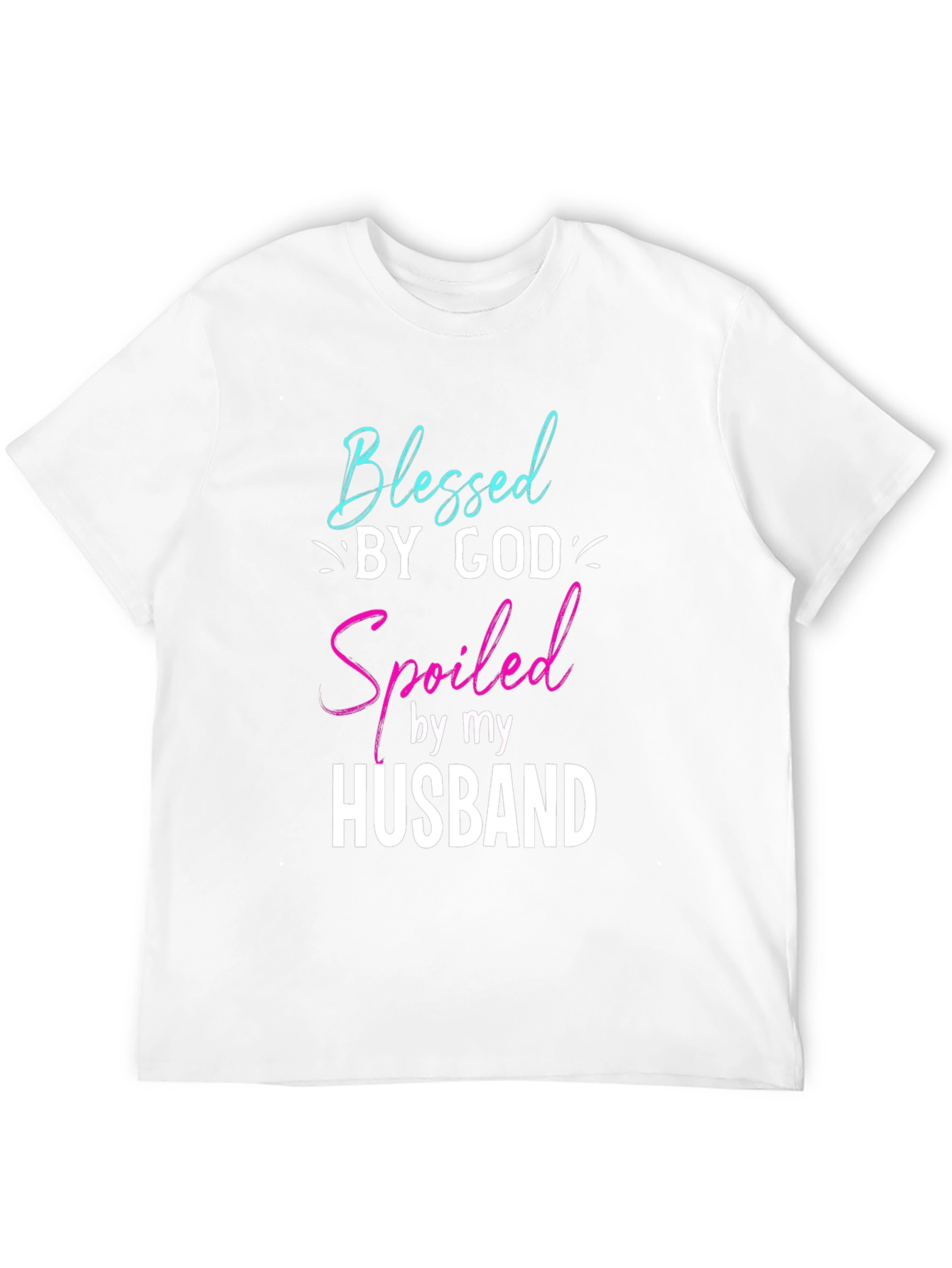 Blessed By God Spoiled By Husband T-Shirt