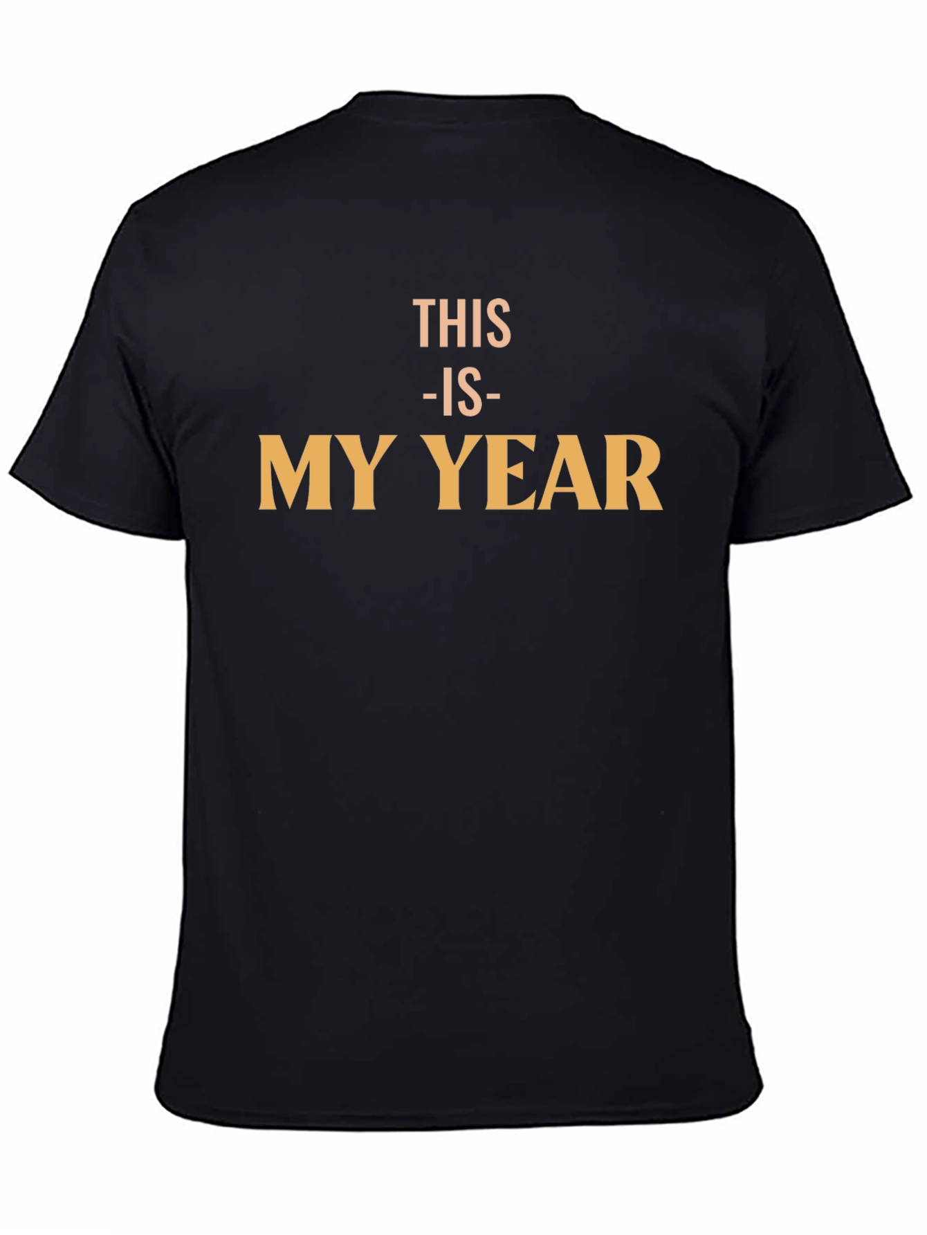 This Is My Year Black T-Shirt