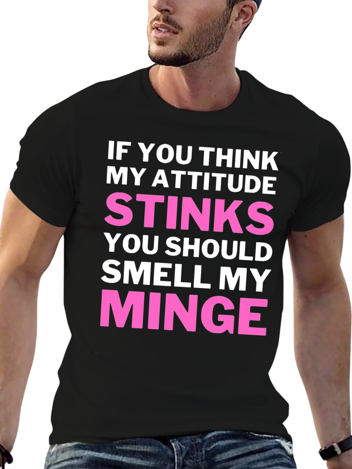 Attitude Stinks? Smell My Minge Funny Graphic T-Shirt