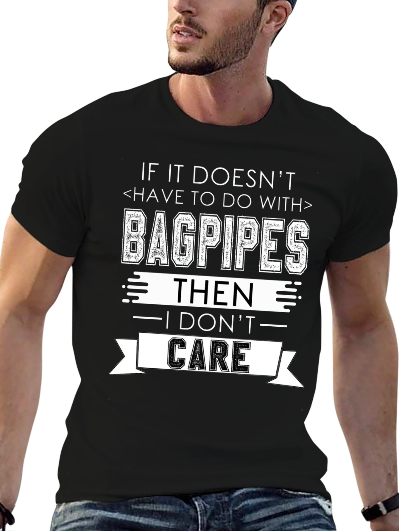 Bagpipes Graphic Tee - I Dont Care Funny T-Shirt