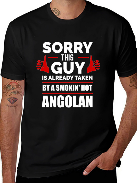 Sorry This Guy Taken by Angolan T-Shirt