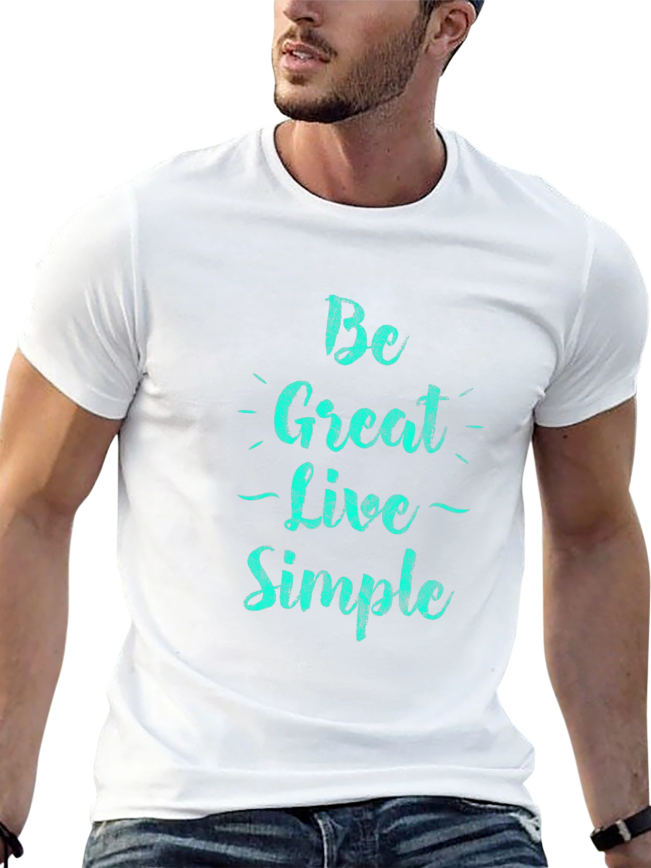 Be Great Live Simple Black T-Shirt