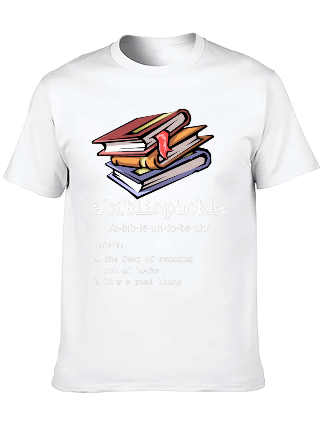 Abibliophobia Definition T-Shirt