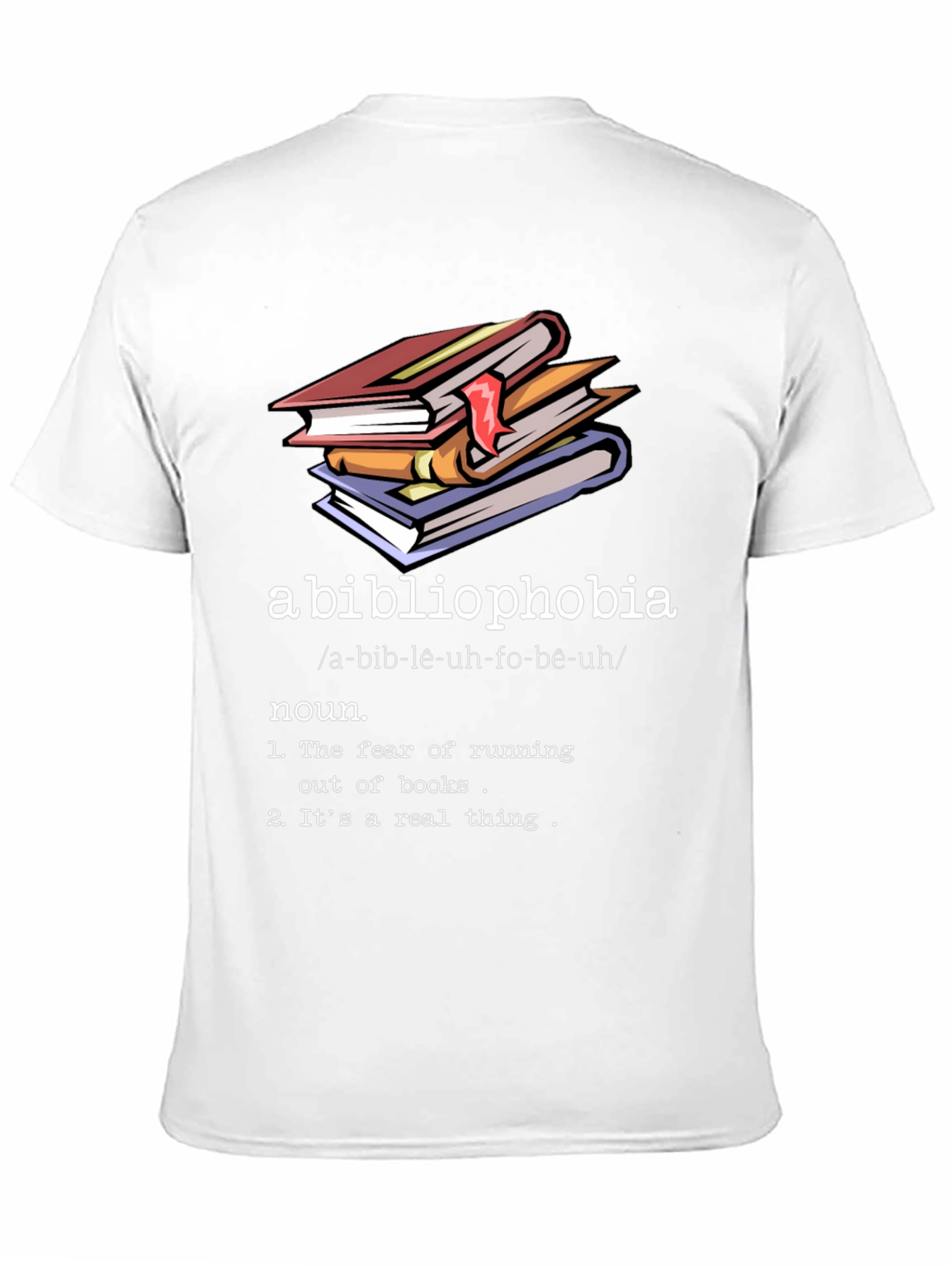 Abibliophobia Definition T-Shirt