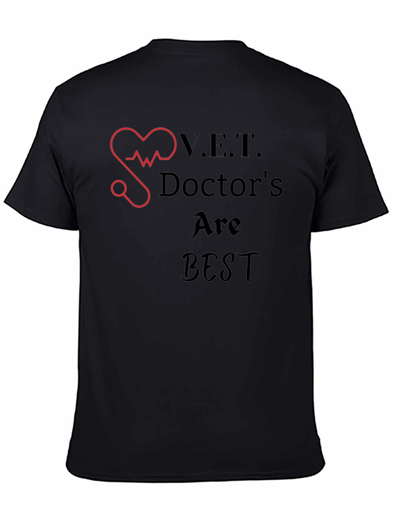 V.E.T. Doctors Are Best Graphic T-Shirt
