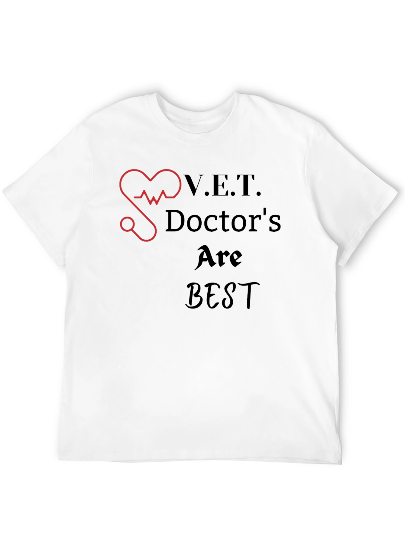 V.E.T. Doctors Are Best Graphic T-Shirt