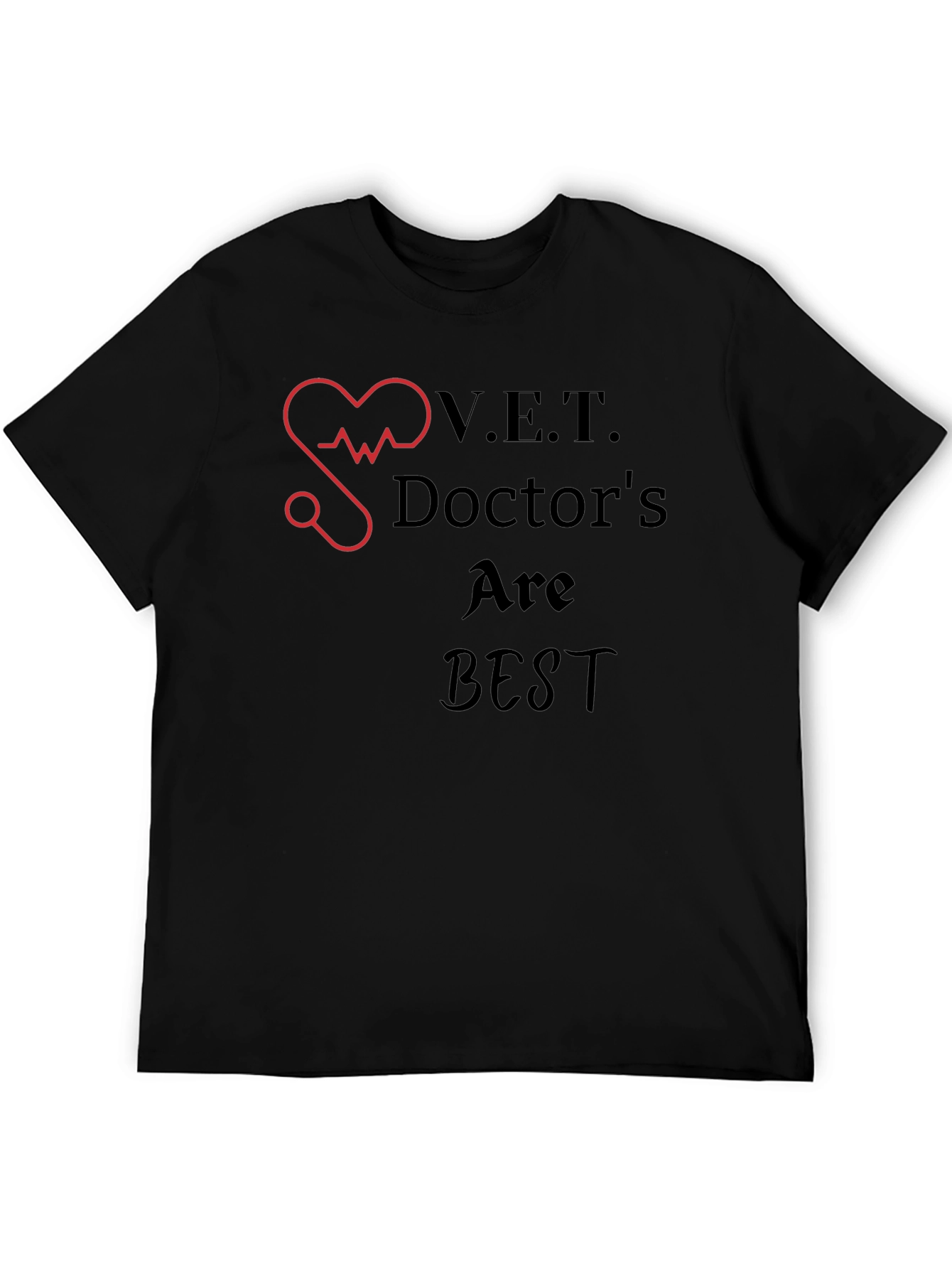 V.E.T. Doctors Are Best Graphic T-Shirt