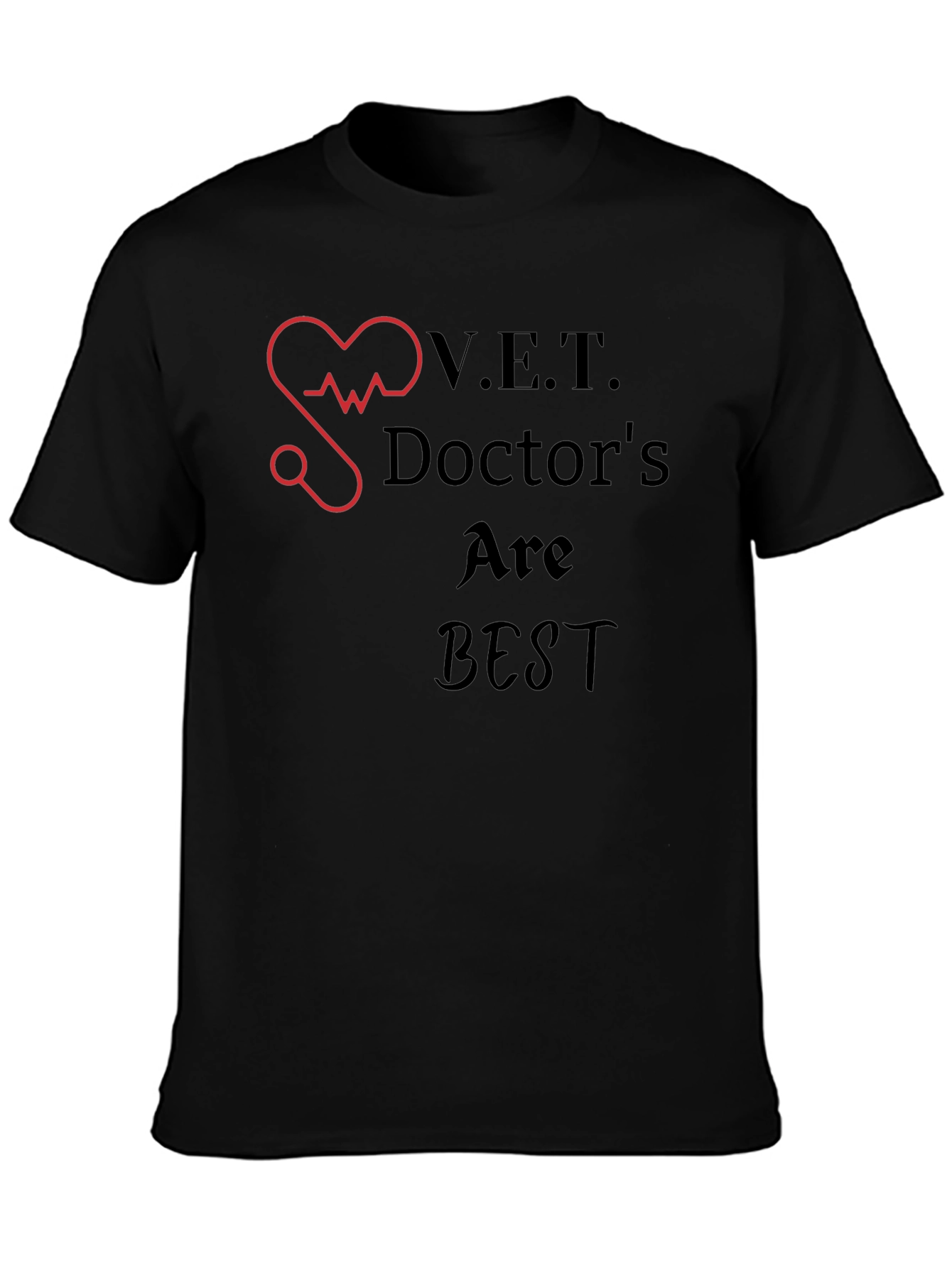 V.E.T. Doctors Are Best Graphic T-Shirt
