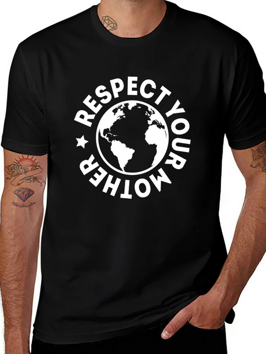 Respect Your Mother Earth Graphic T-Shirt