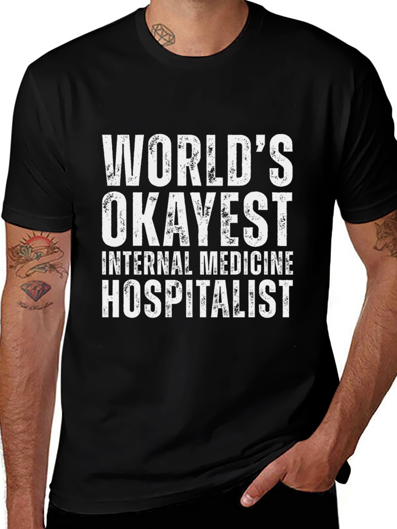 Worlds Okayest Internal Medicine Hospitalist T-Shirt