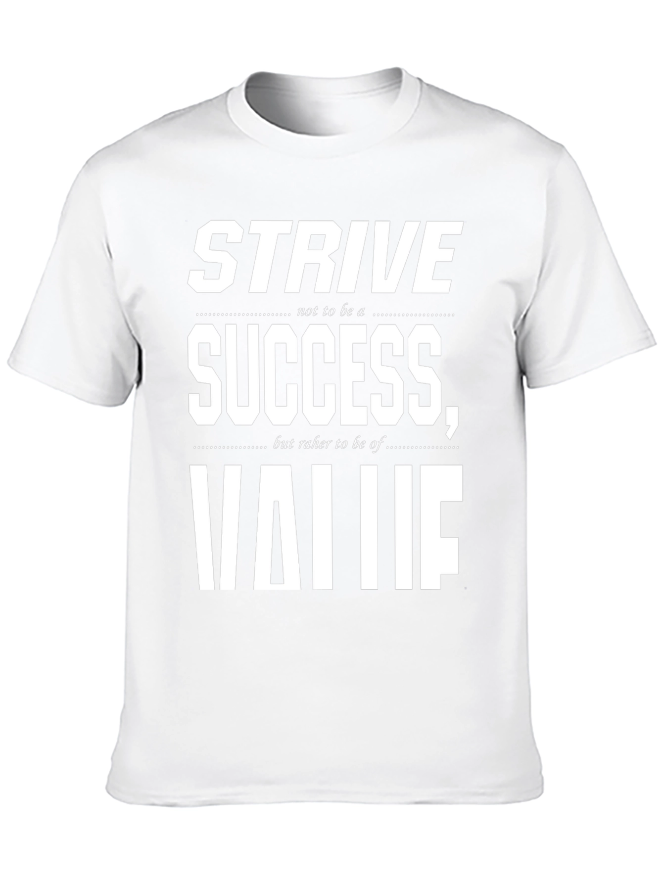 Strive for Value Graphic Tee - Motivational T-Shirt