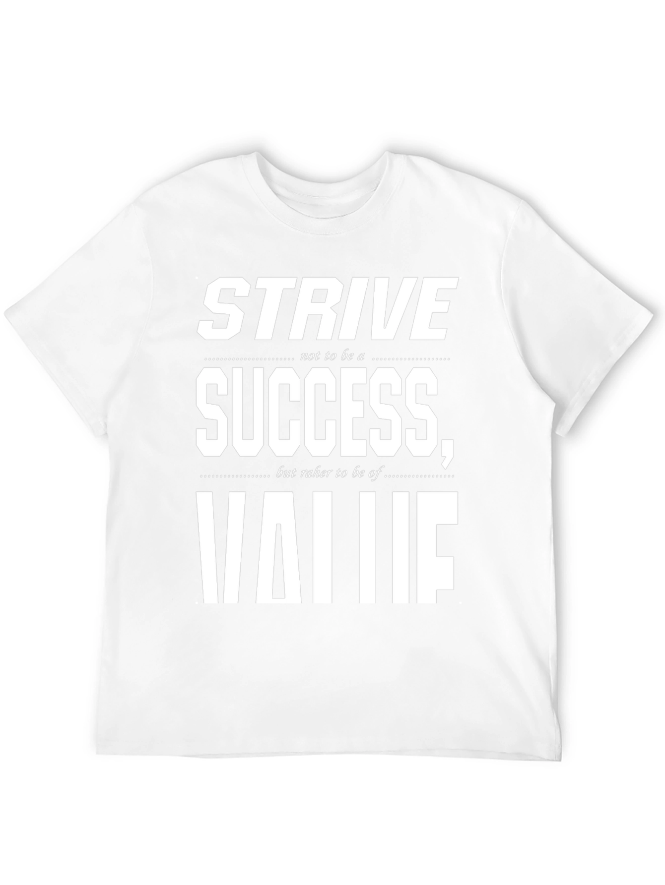 Strive for Value Graphic Tee - Motivational T-Shirt