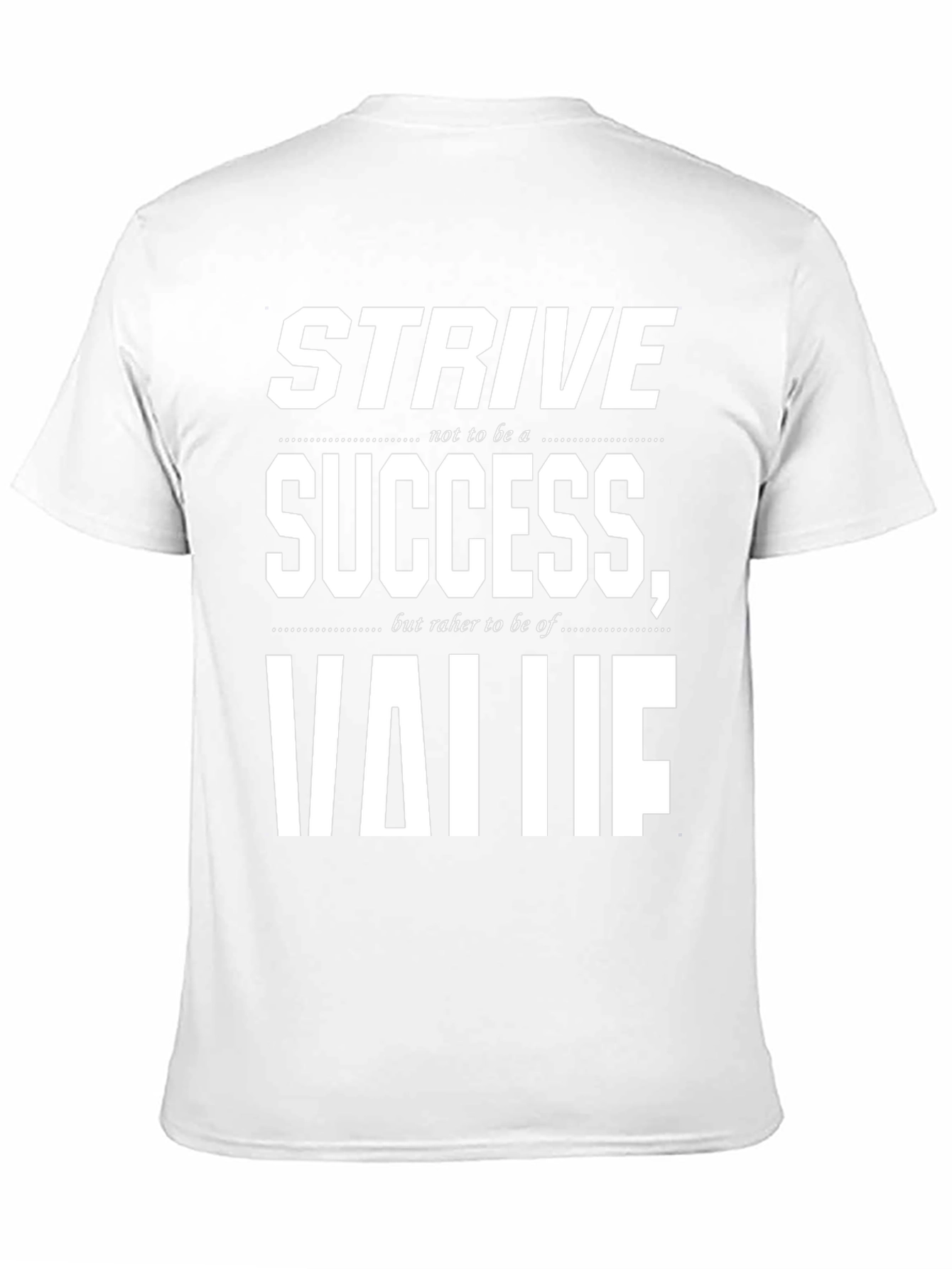 Strive for Value Graphic Tee - Motivational T-Shirt