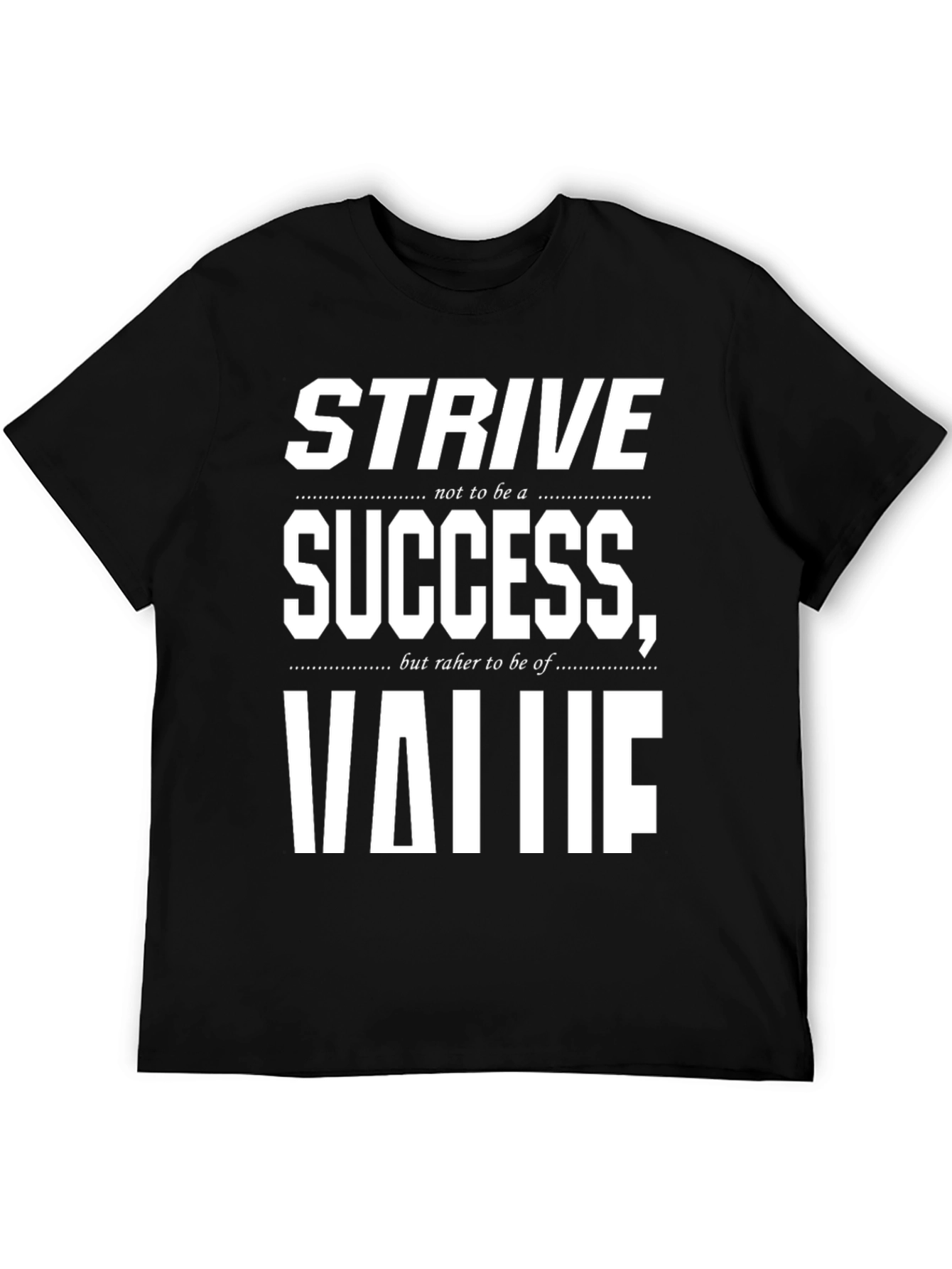 Strive for Value Graphic Tee - Motivational T-Shirt