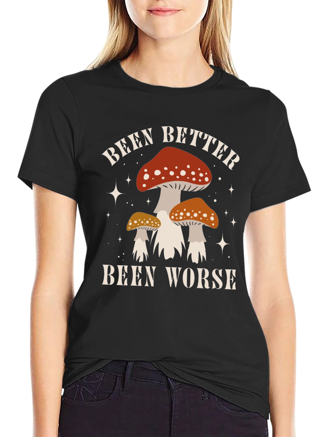 Been Better Been Worse Mushroom Graphic Tee