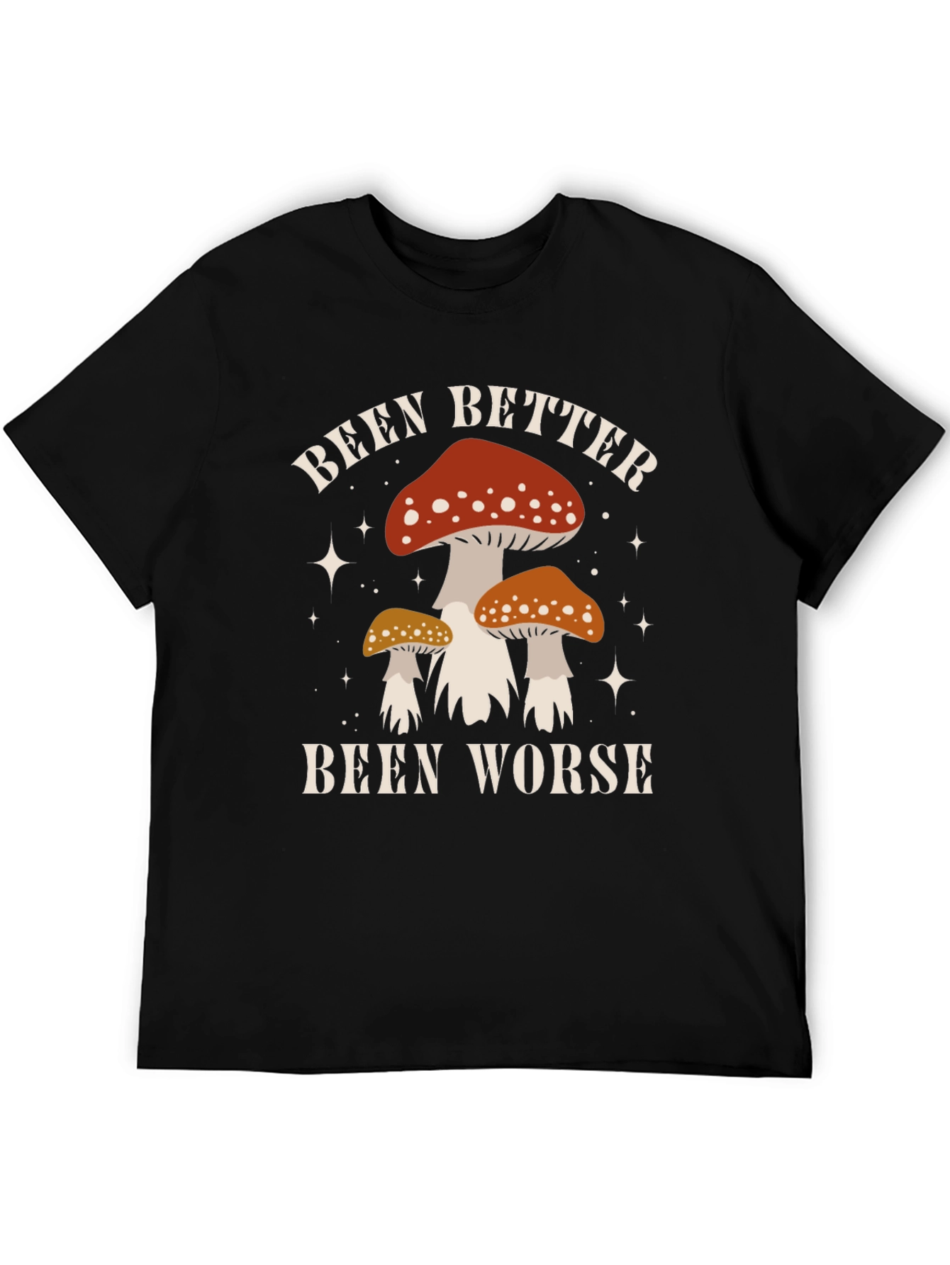 Been Better Been Worse Mushroom Graphic Tee