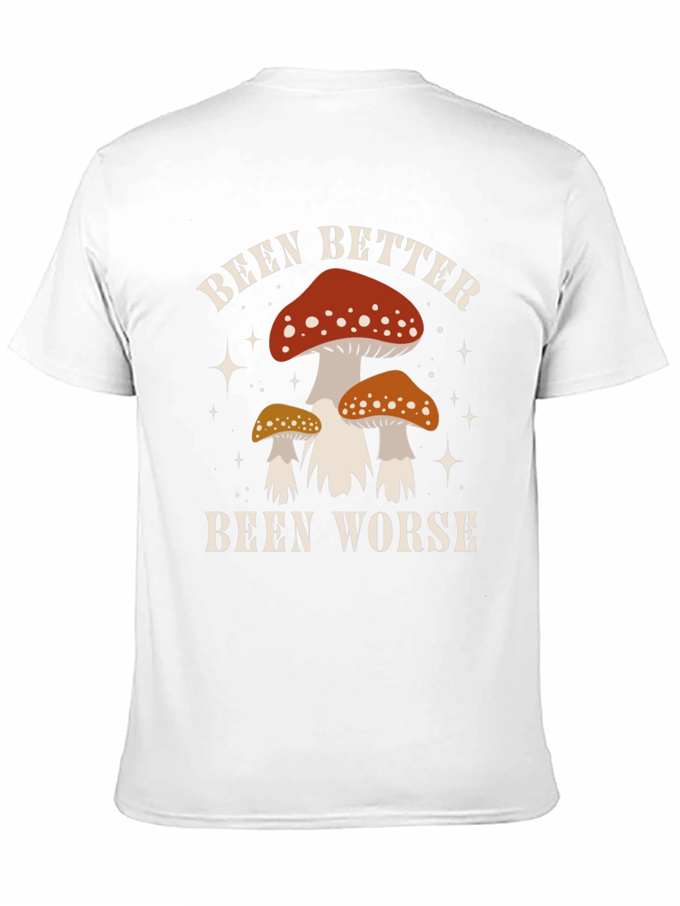Been Better Been Worse Mushroom Graphic Tee