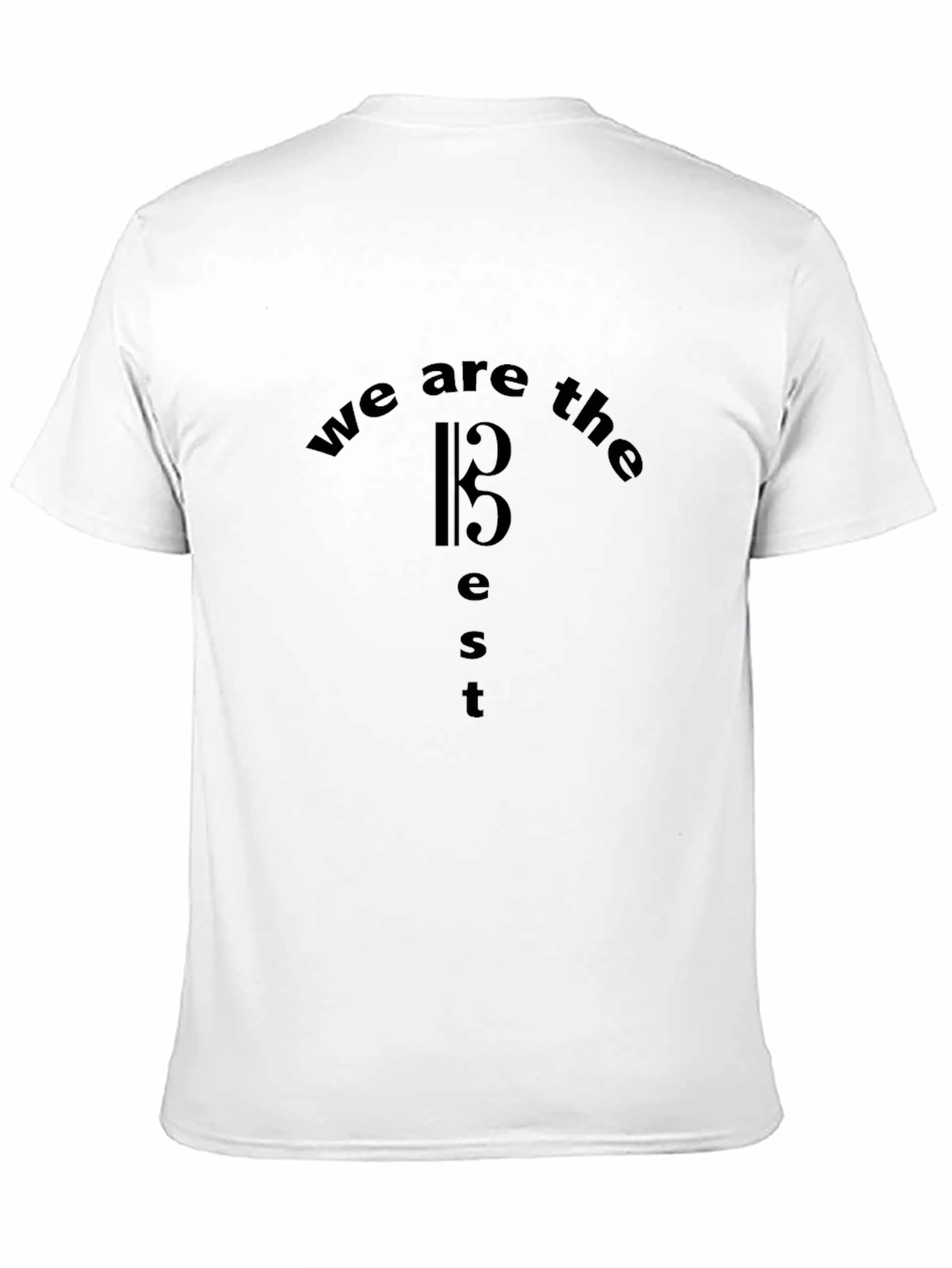 We Are The Best Graphic T-Shirt - Black